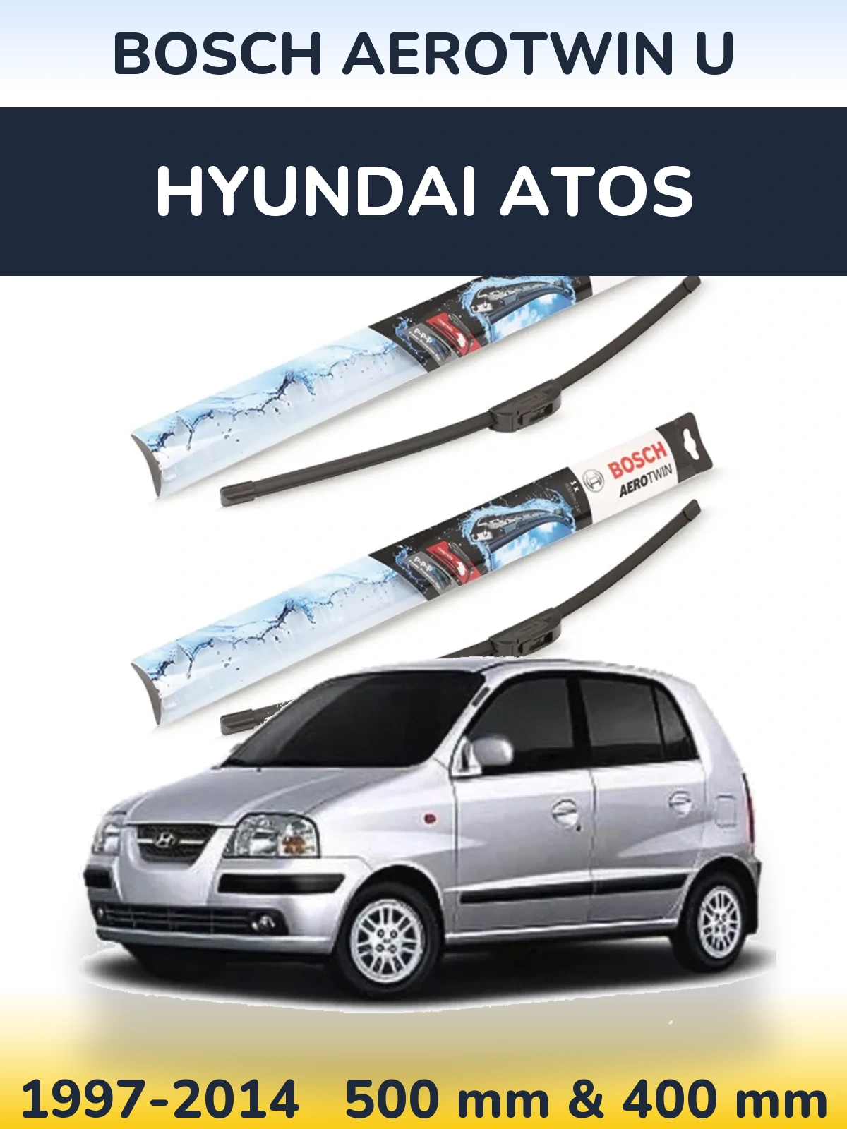 Комплект передних дворников BOSCH AeroTwin U 500 & 400 мм для Hyundai Atos 1997-2014