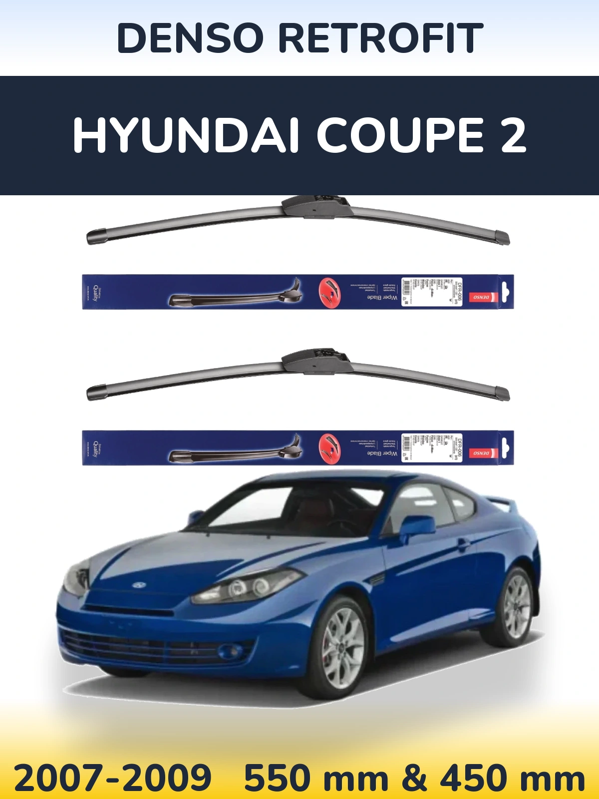 Komplet przednich wycieraczek Denso Retrofit 550 & 450 mm do Hyundai Coupe 2 2007-2009