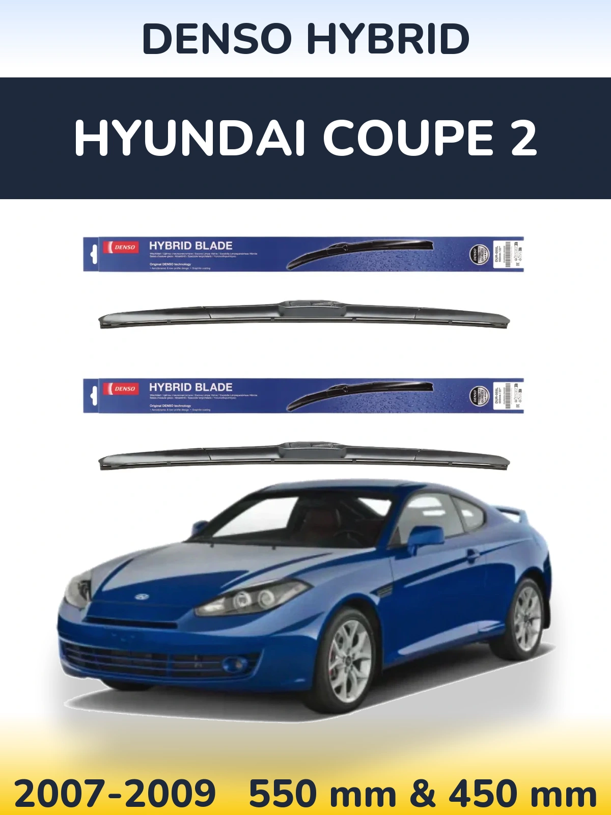 Komplet przednich wycieraczek Denso Hybrid 550 & 450 mm do Hyundai Coupe 2 2007-2009