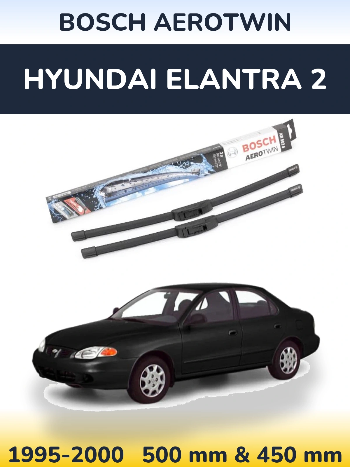 Komplet przednich wycieraczek BOSCH AeroTwin 500 & 450 mm do Hyundai Elantra 2 1995-2000