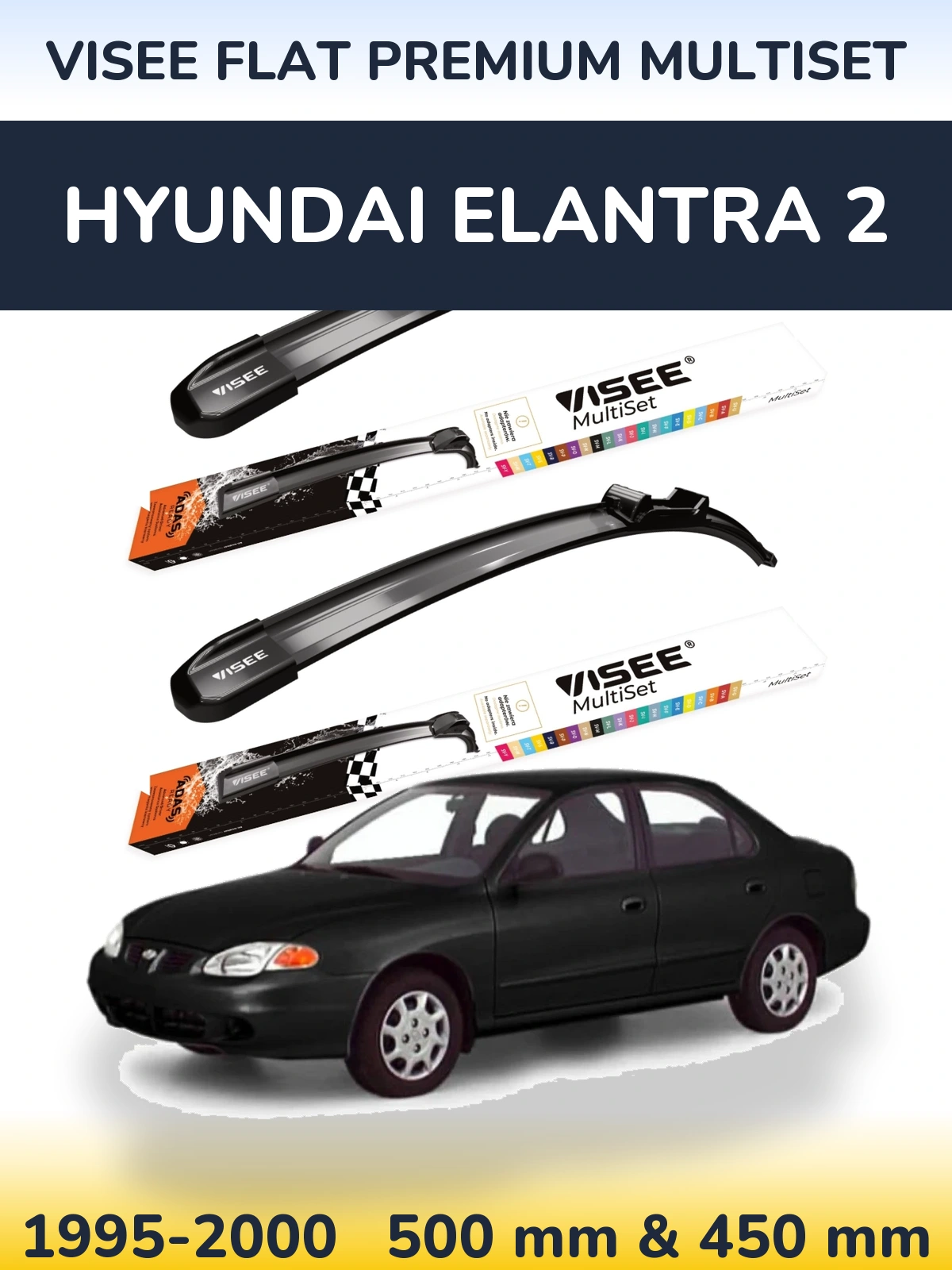 Komplet przednich wycieraczek VISEE FLAT PREMIUM MultiSet 500 & 450 mm do Hyundai Elantra 2 1995-2000
