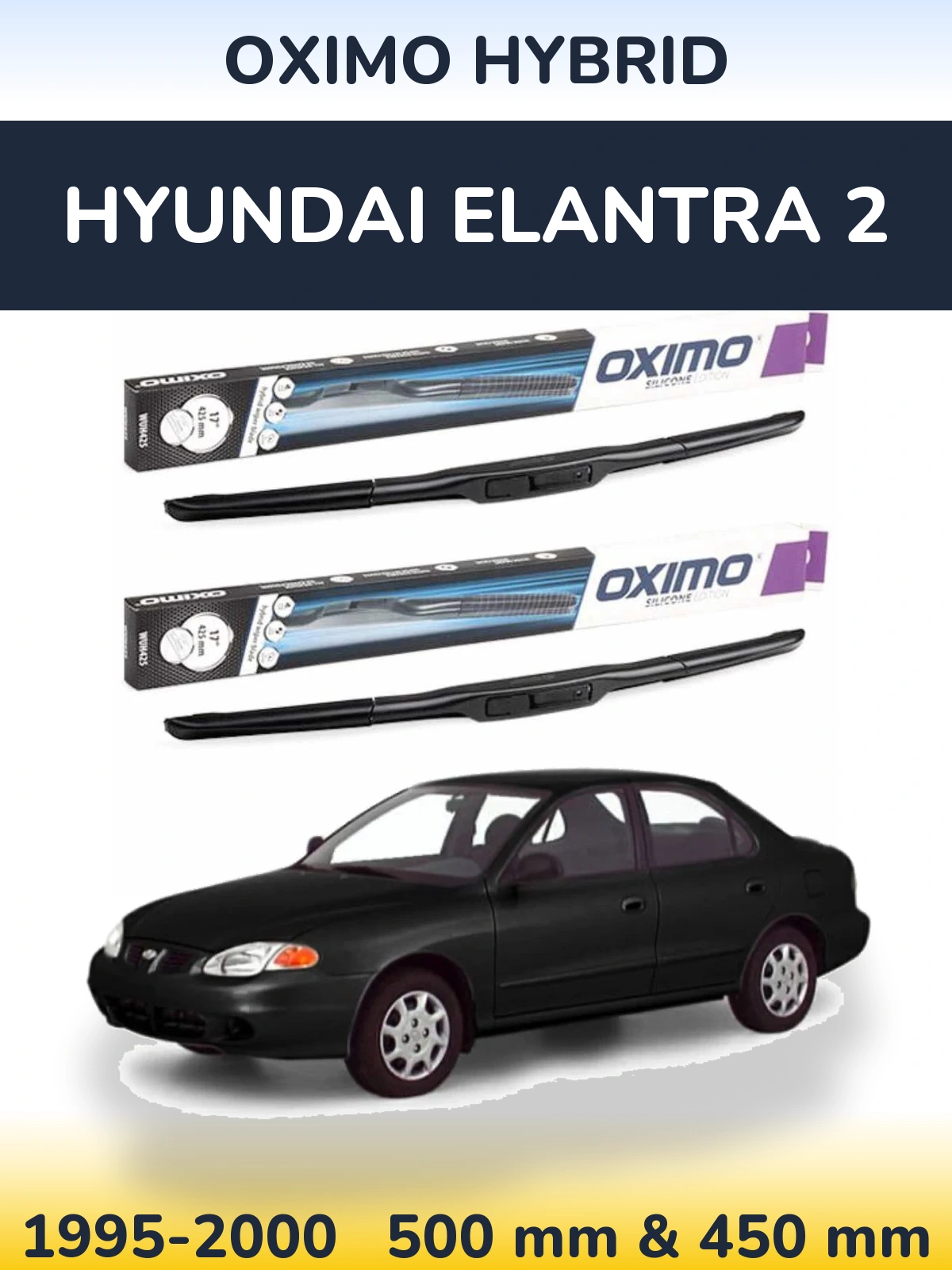 Komplet przednich wycieraczek Oximo Hybrid 500 & 450 mm do Hyundai Elantra 2 1995-2000