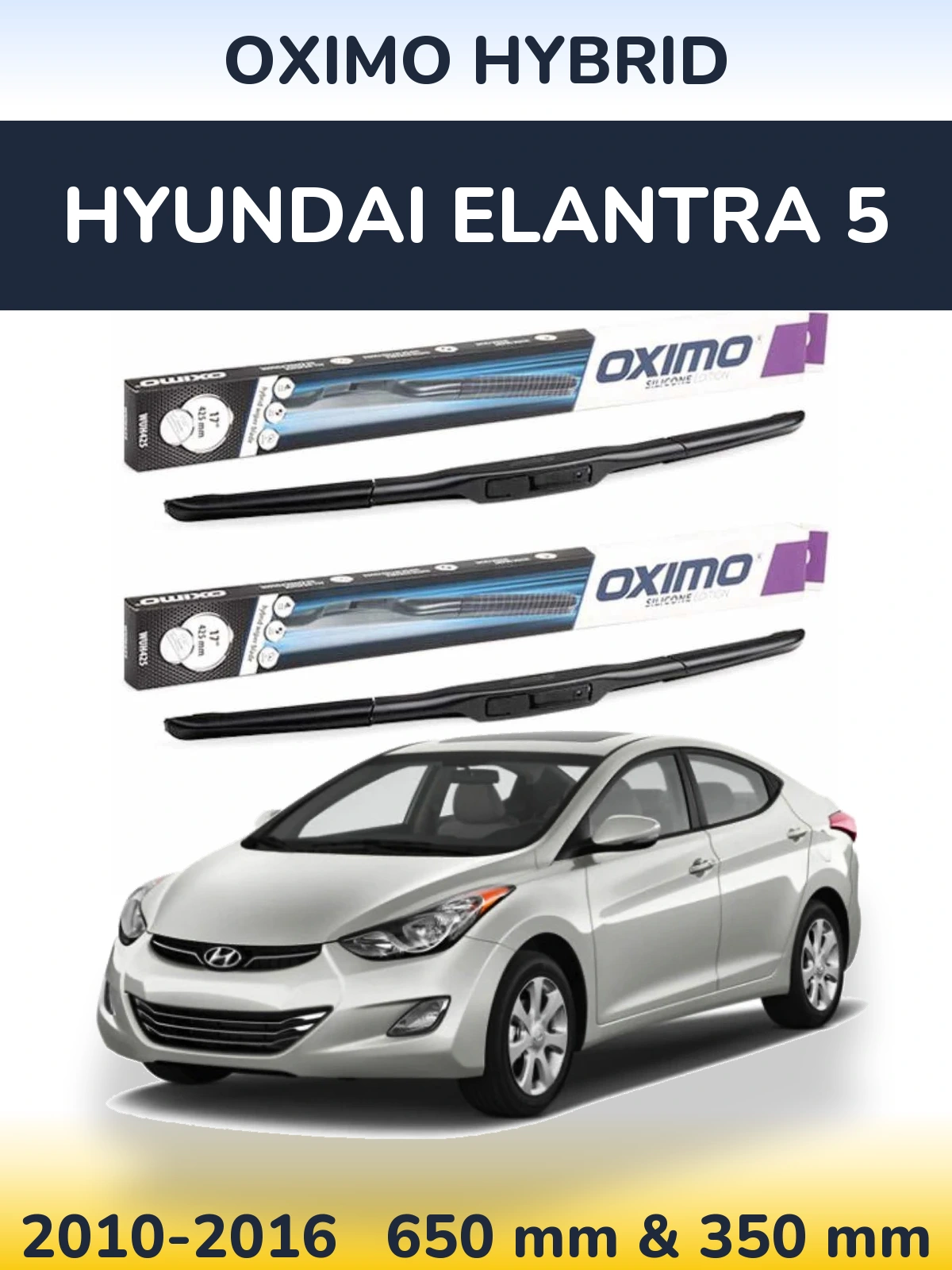 Комплект передних дворников Oximo Hybrid 650 & 350 мм для Hyundai Elantra 5 2010-2016
