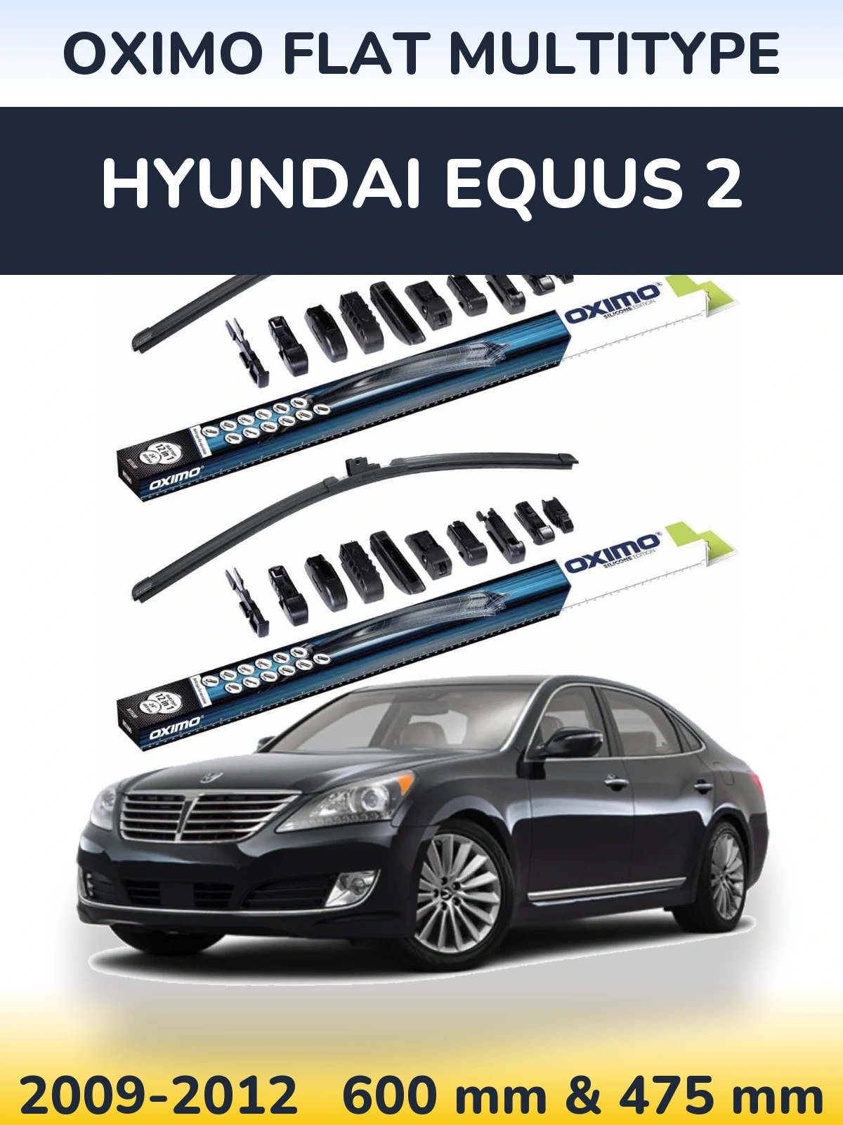 Komplet przednich wycieraczek Oximo Flat MultiType 600 & 475 mm do Hyundai Equus 2 2009-2012