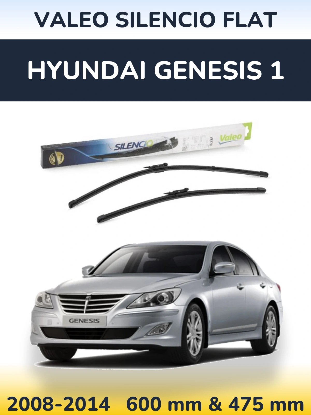 Komplet przednich wycieraczek Valeo Silencio Flat 600 & 475 mm do Hyundai Genesis 1 2008-2014