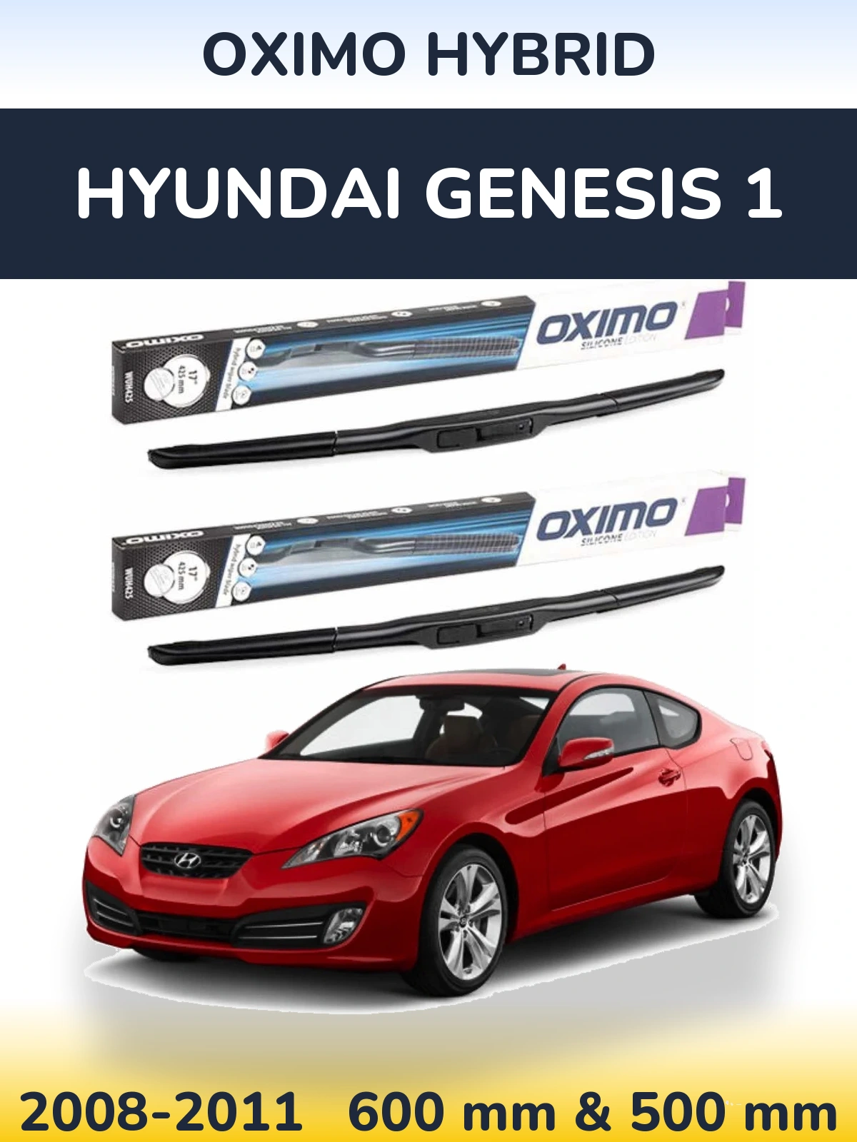 Комплект передних дворников Oximo Hybrid 600 & 500 мм для Hyundai Genesis 1 2008-2011