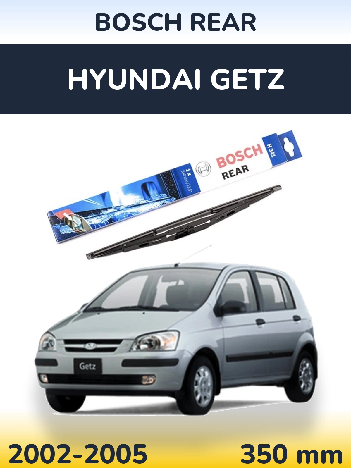 Tylna wycieraczka BOSCH Rear 340 mm do Hyundai Getz 2002-2005