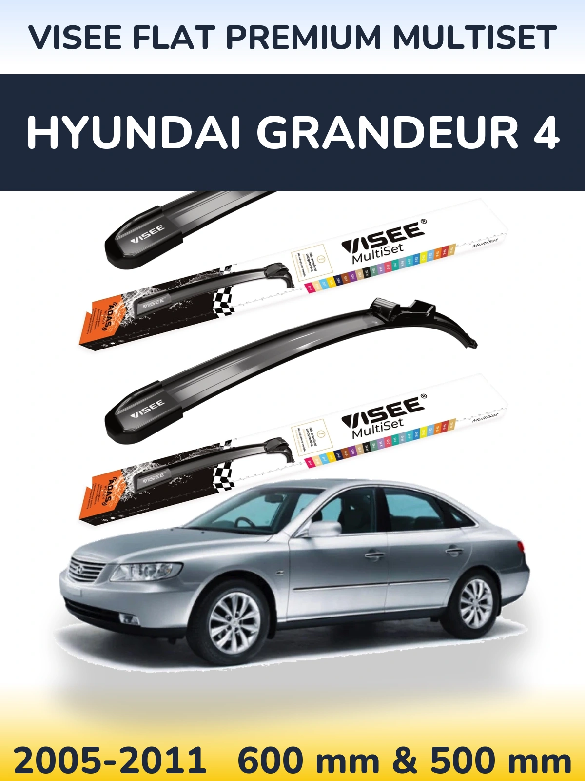 Komplet przednich wycieraczek VISEE FLAT PREMIUM MultiSet 600 & 500 mm do Hyundai Grandeur 4 2005-2011