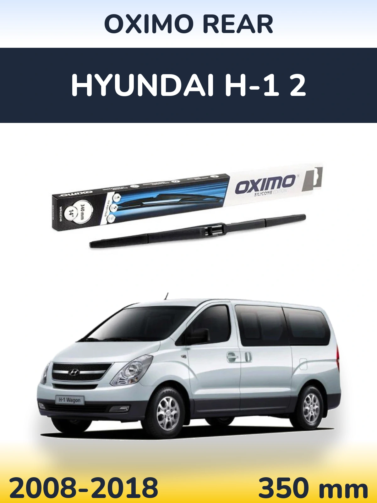Tylna wycieraczka Oximo Rear 350 mm do Hyundai H-1 2 2008-2018
