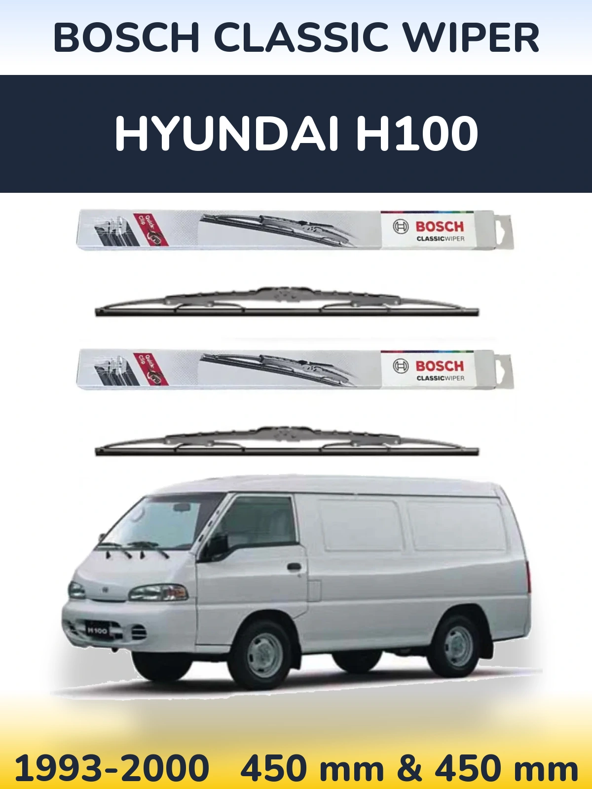Front wiper blade set BOSCH Classic Wiper 450 & 450 mm for Hyundai H100 1993-2000