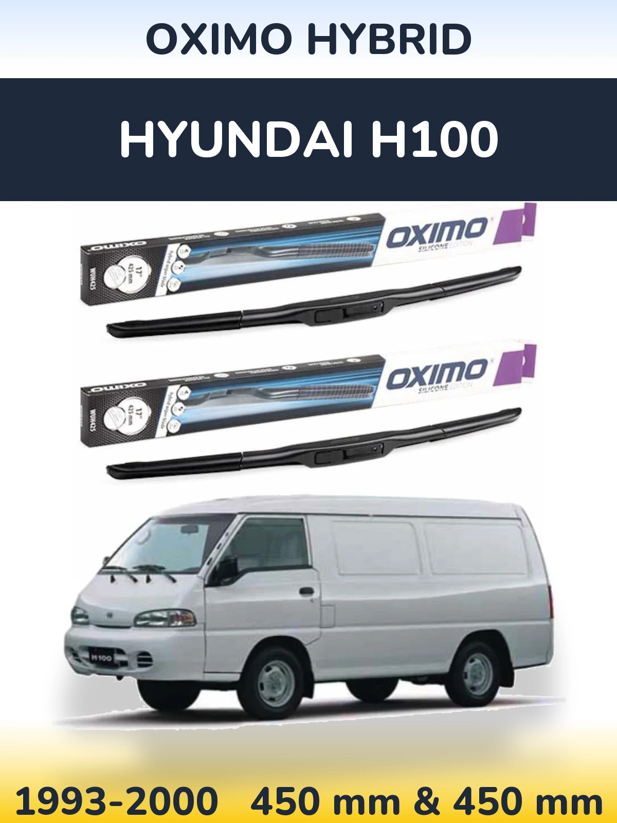 Комплект передних дворников Oximo Hybrid 450 & 450 мм для Hyundai H100 1993-2000