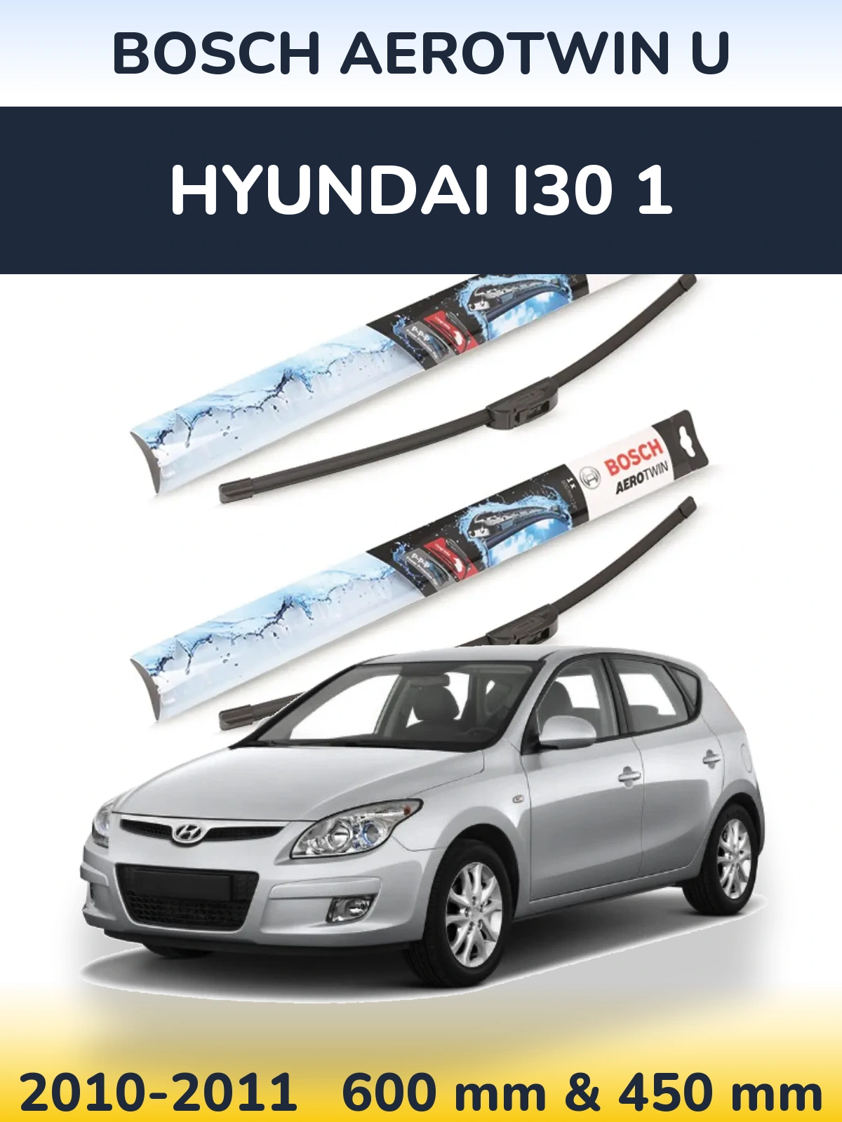 Комплект передних дворников BOSCH AeroTwin U 600 & 450 мм для Hyundai i30 1 2010-2011