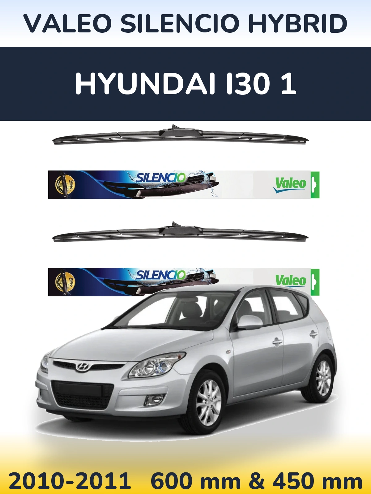 Komplet przednich wycieraczek Valeo Silencio Hybrid 600 & 450 mm do Hyundai i30 1 2010-2011
