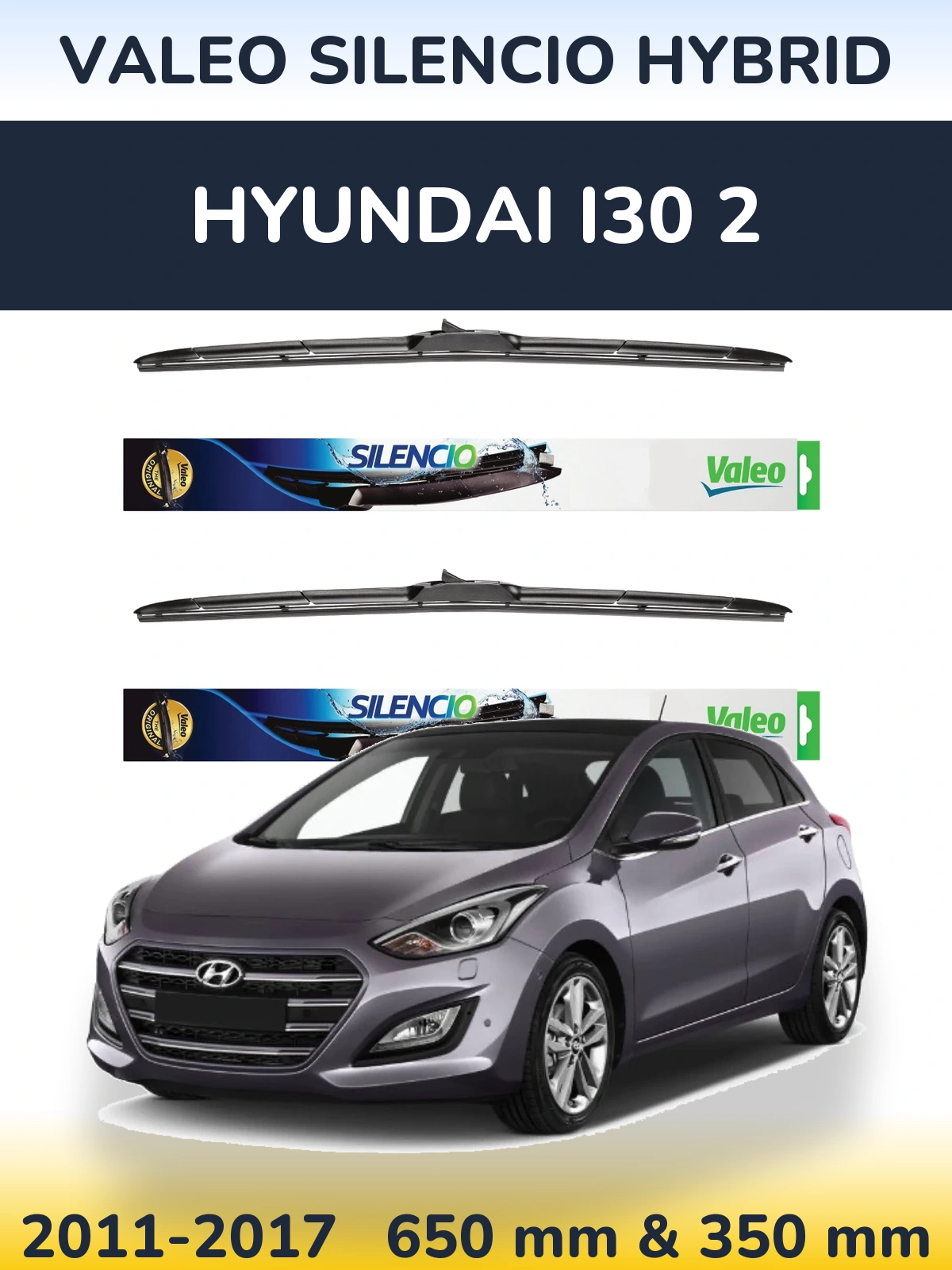 Komplet przednich wycieraczek Valeo Silencio Hybrid 650 & 350 mm do Hyundai i30 2 2011-2017