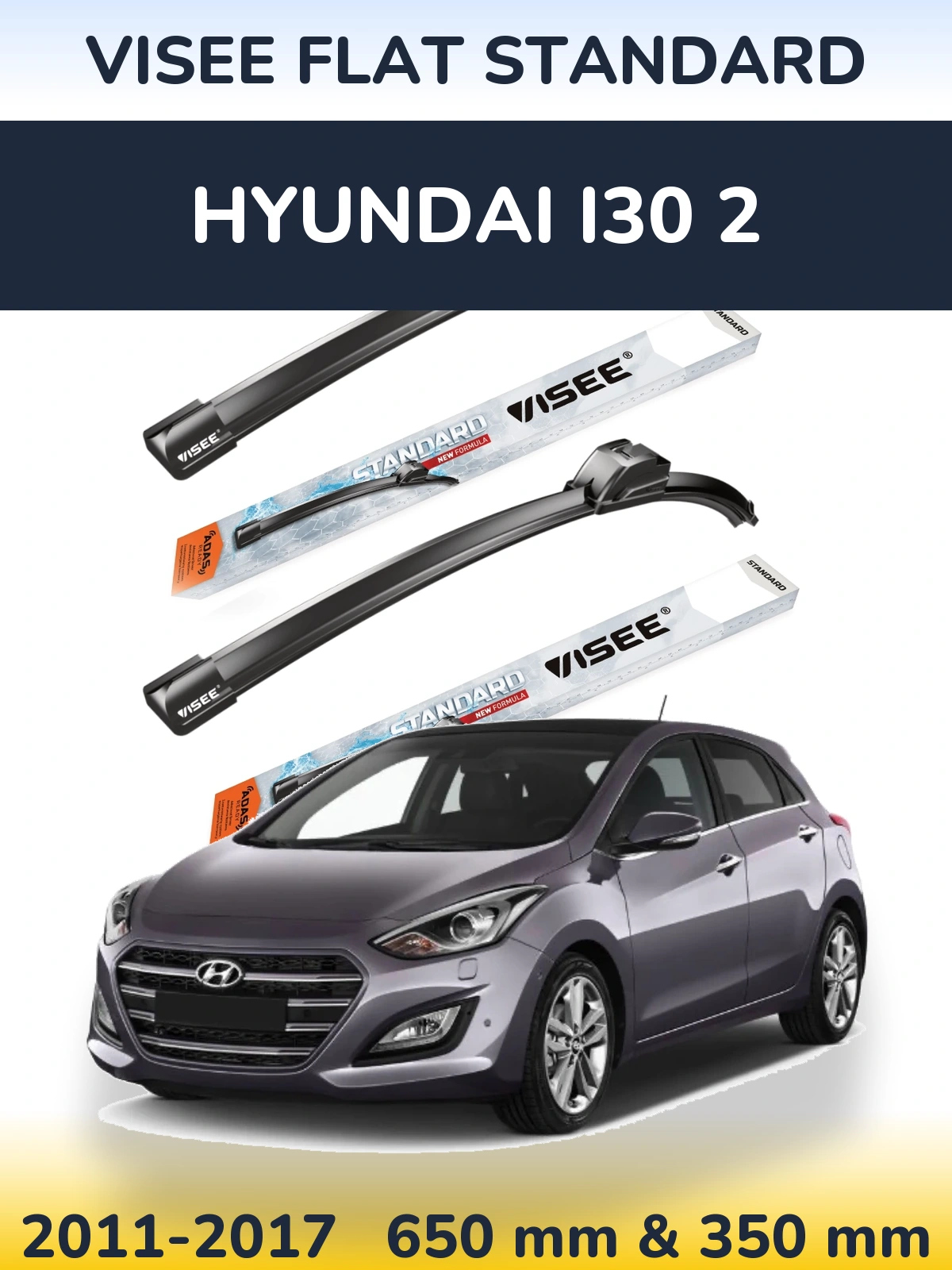 Komplet przednich wycieraczek VISEE FLAT STANDARD 650 & 350 mm do Hyundai i30 2 2011-2017