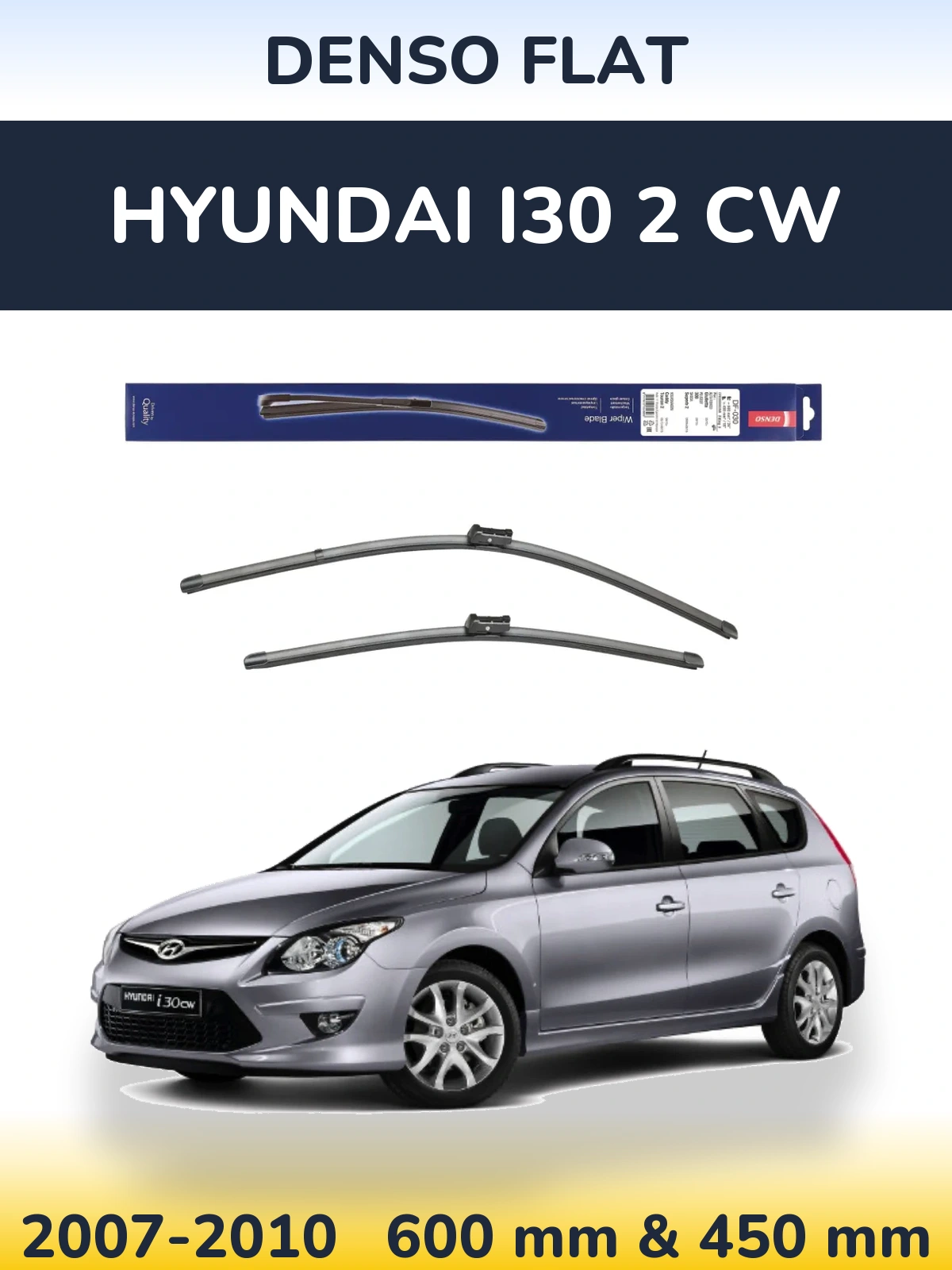 Komplet przednich wycieraczek Denso Flat 600 & 450 mm do Hyundai i30 2 CW 2007-2010