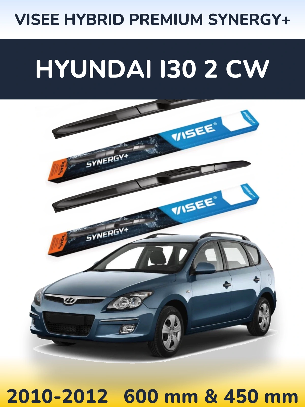 Front wiper blade set VISEE HYBRID PREMIUM SYNERGY+ 600 & 450 mm for Hyundai i30 2 CW 2010-2012