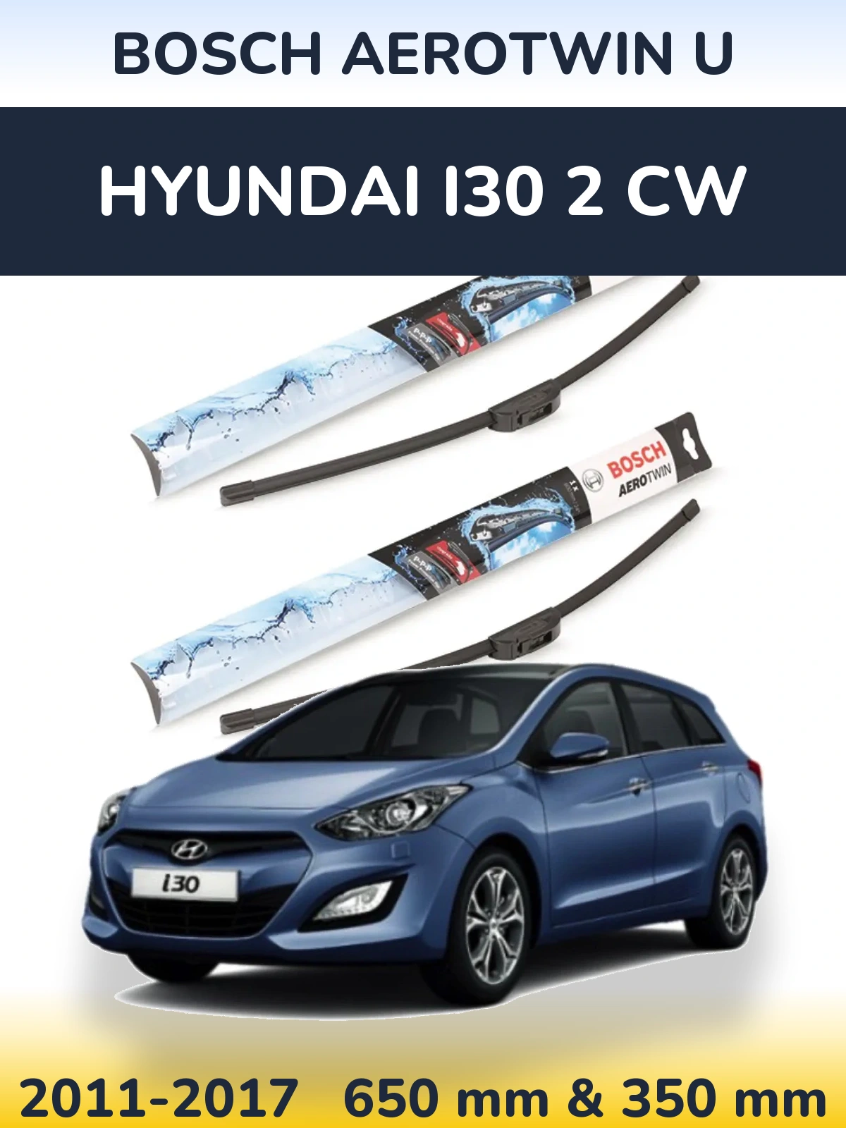 Комплект передних дворников BOSCH AeroTwin U 650 & 350 мм для Hyundai i30 2 CW 2011-2017