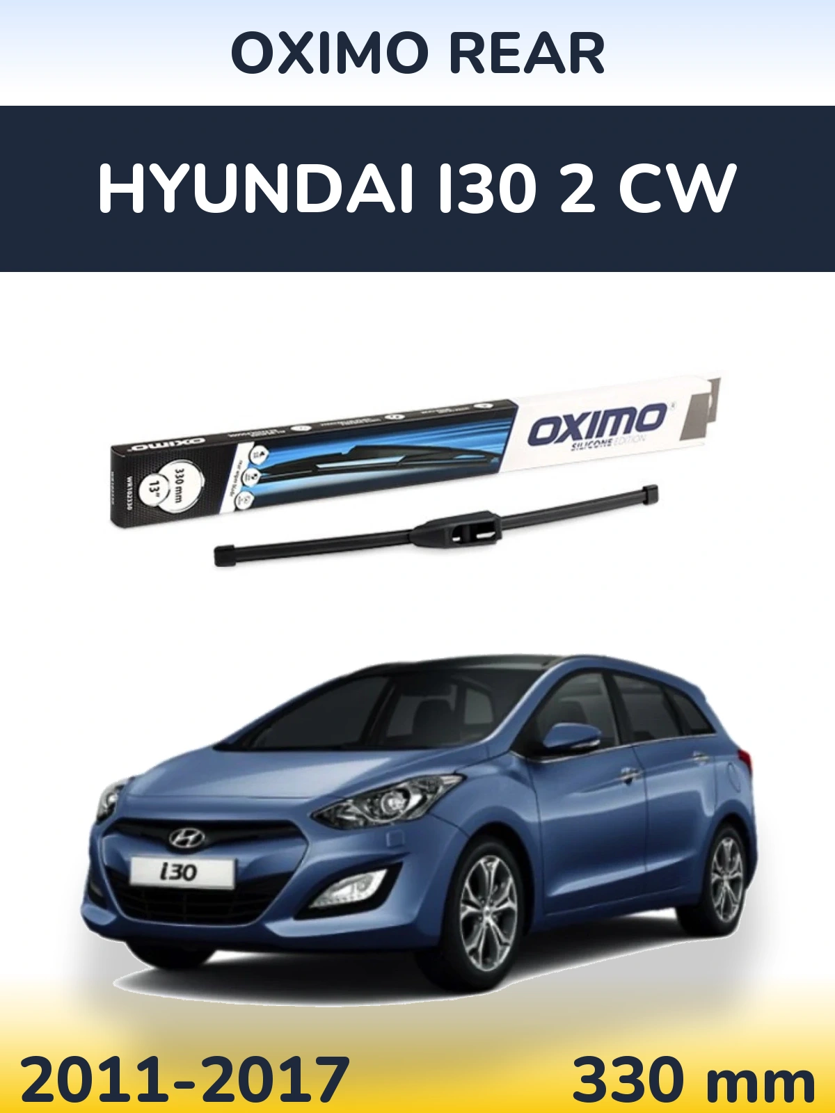 Задний дворник Oximo Rear 330 мм для Hyundai i30 2 CW 2011-2017