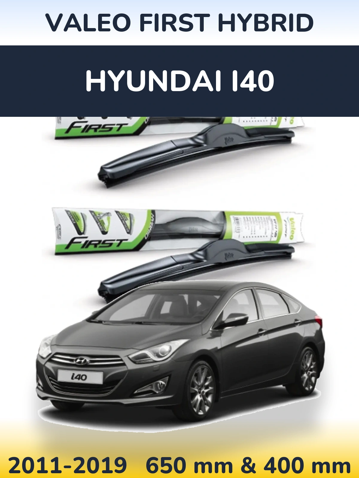Komplet przednich wycieraczek Valeo First Hybrid 650 & 400 mm do Hyundai i40 2011-2019