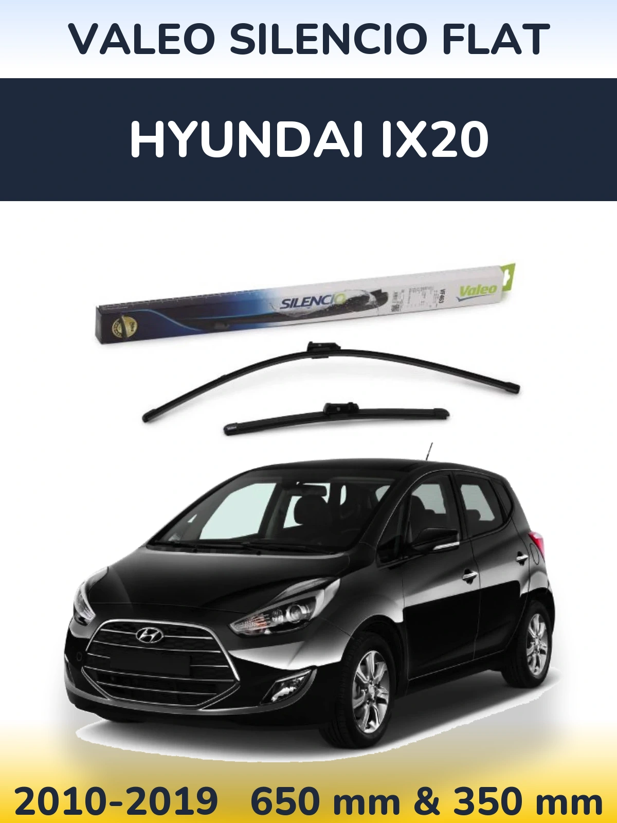 Komplet przednich wycieraczek Valeo Silencio Flat 650 & 350 mm do Hyundai ix20 2010-2019