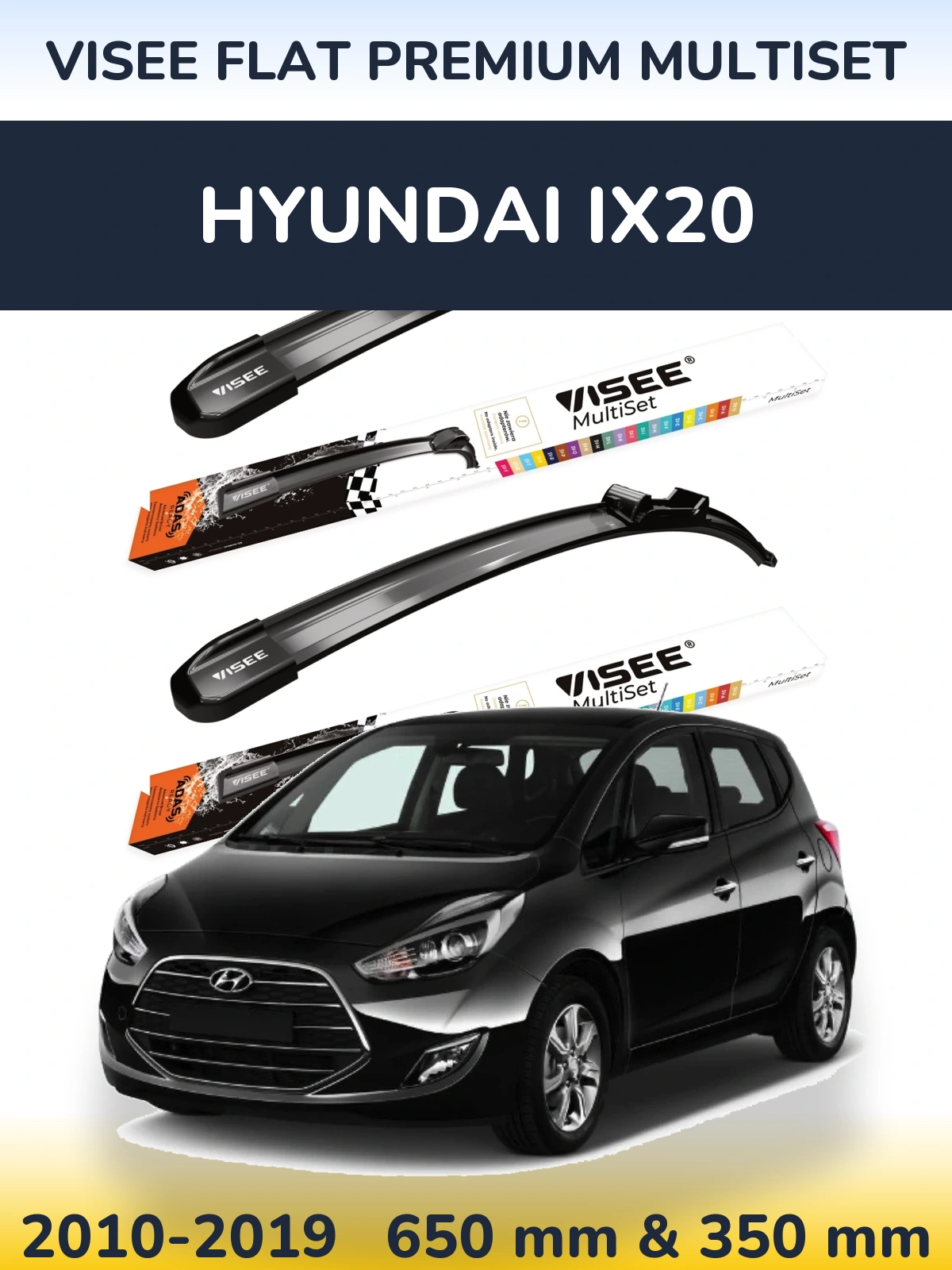 Комплект передних дворников VISEE FLAT PREMIUM MultiSet 650 & 350 мм для Hyundai ix20 2010-2019