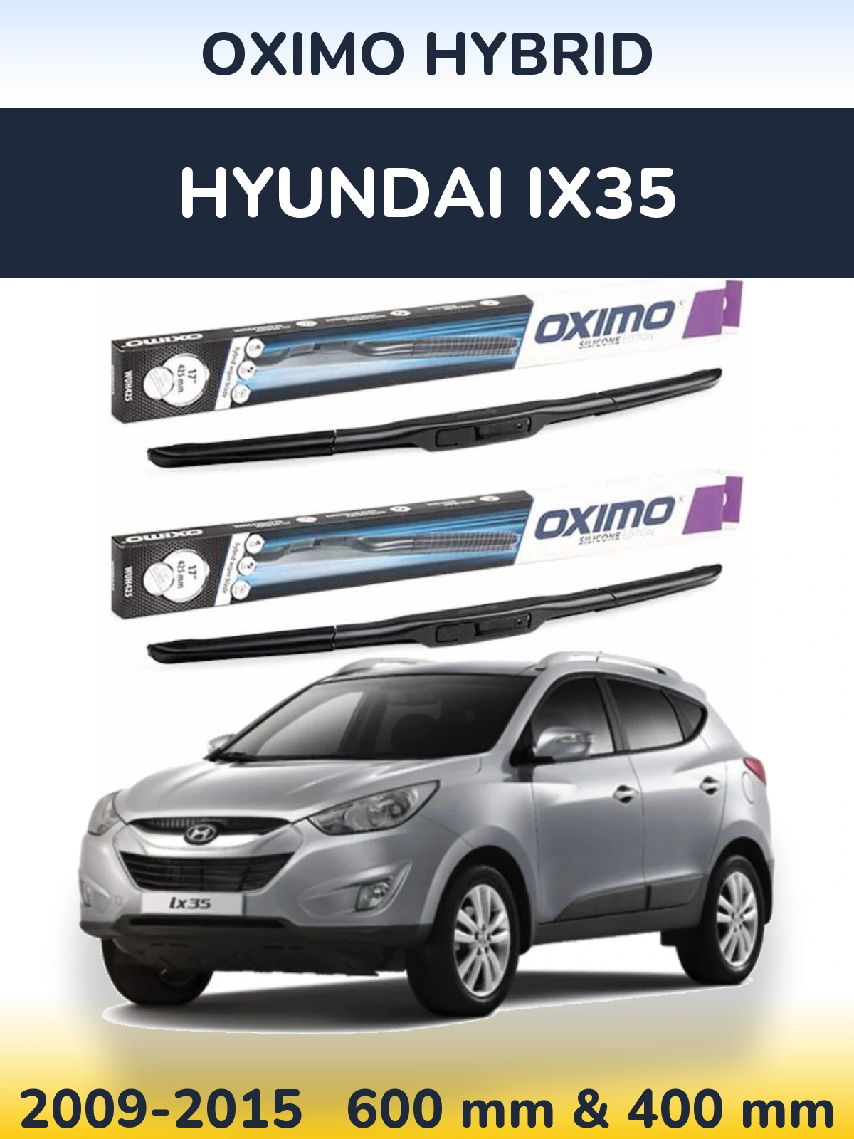 Komplet przednich wycieraczek Oximo Hybrid 600 & 400 mm do Hyundai ix35 2009-2015