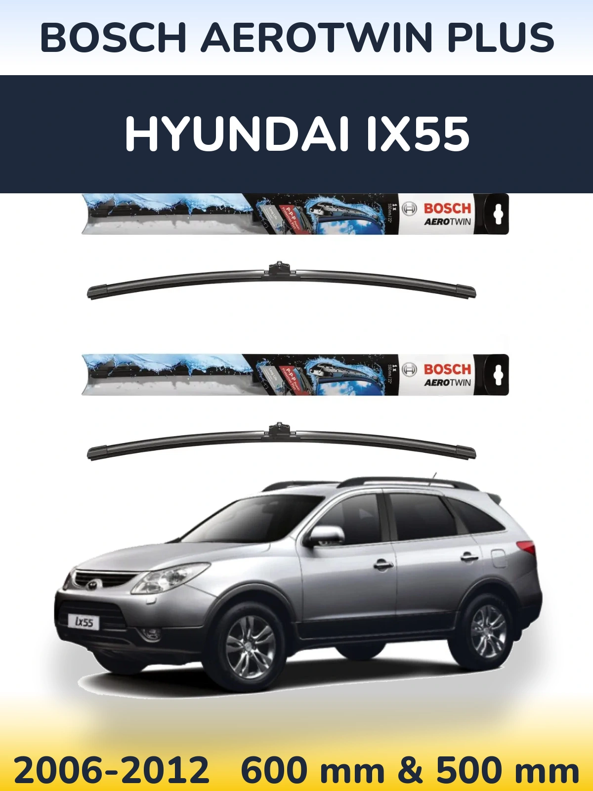 Komplet przednich wycieraczek BOSCH AeroTwin Plus 600 & 500 mm do Hyundai ix55 2006-2012