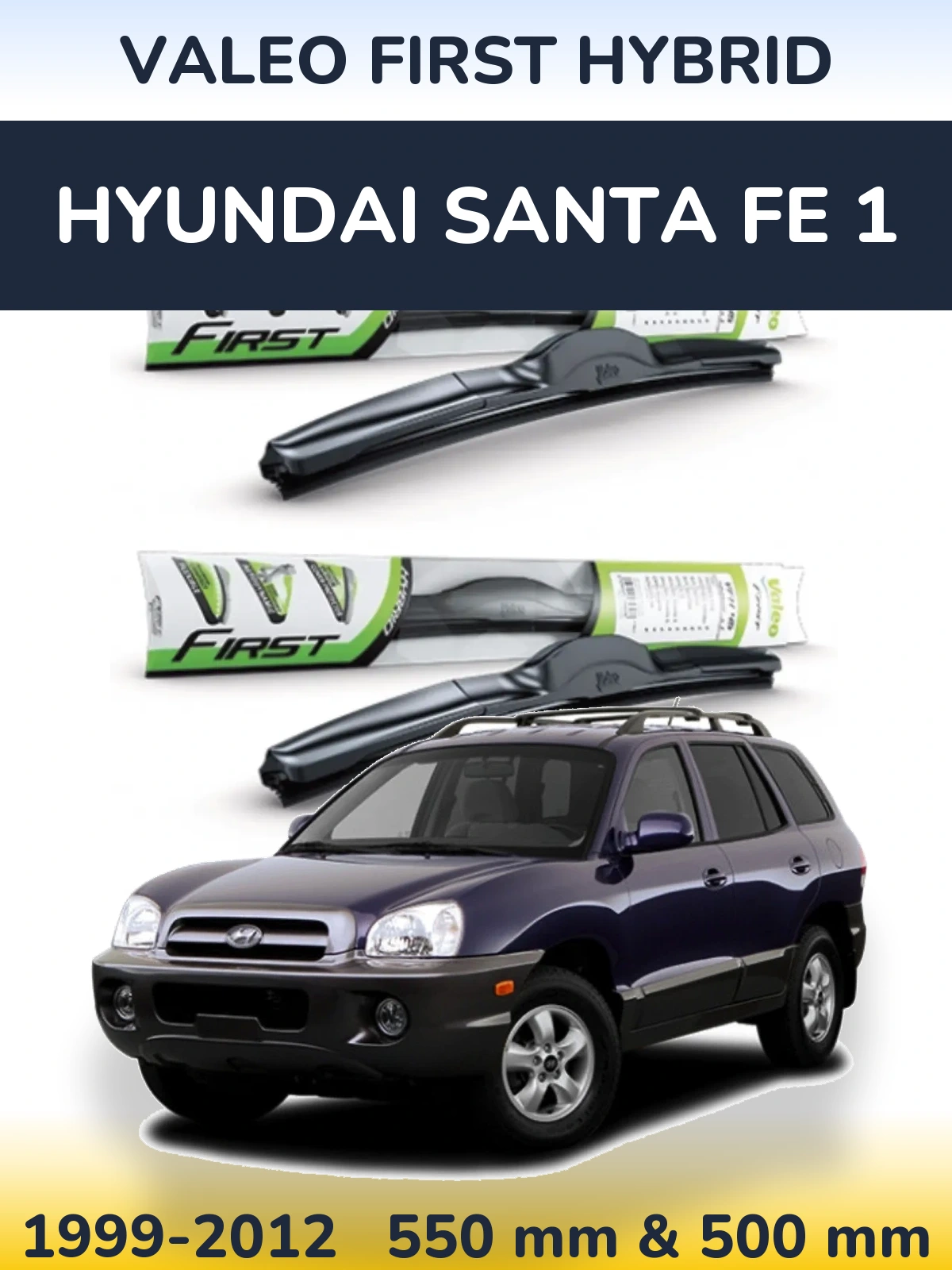 Komplet przednich wycieraczek Valeo First Hybrid 550 & 500 mm do Hyundai Santa Fe 1 1999-2012