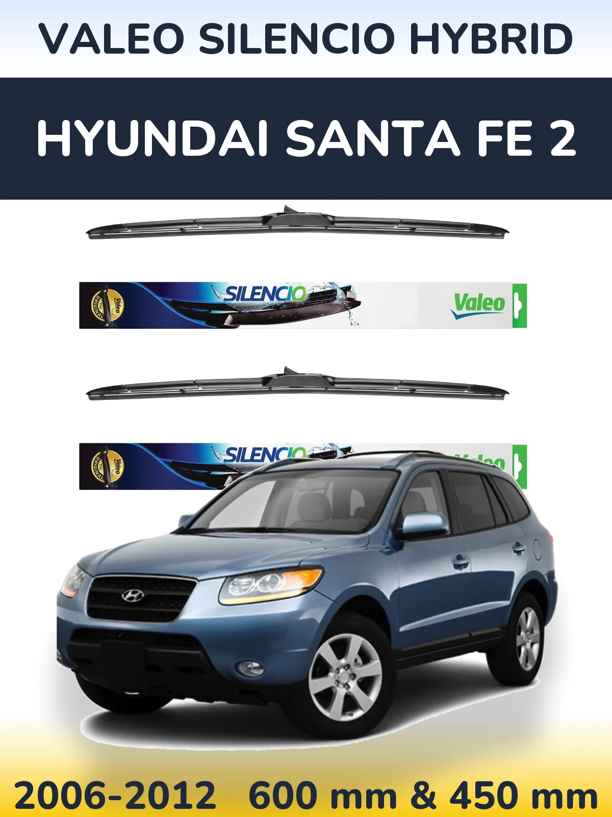 Komplet przednich wycieraczek Valeo Silencio Hybrid 600 & 450 mm do Hyundai Santa Fe 2 2006-2012
