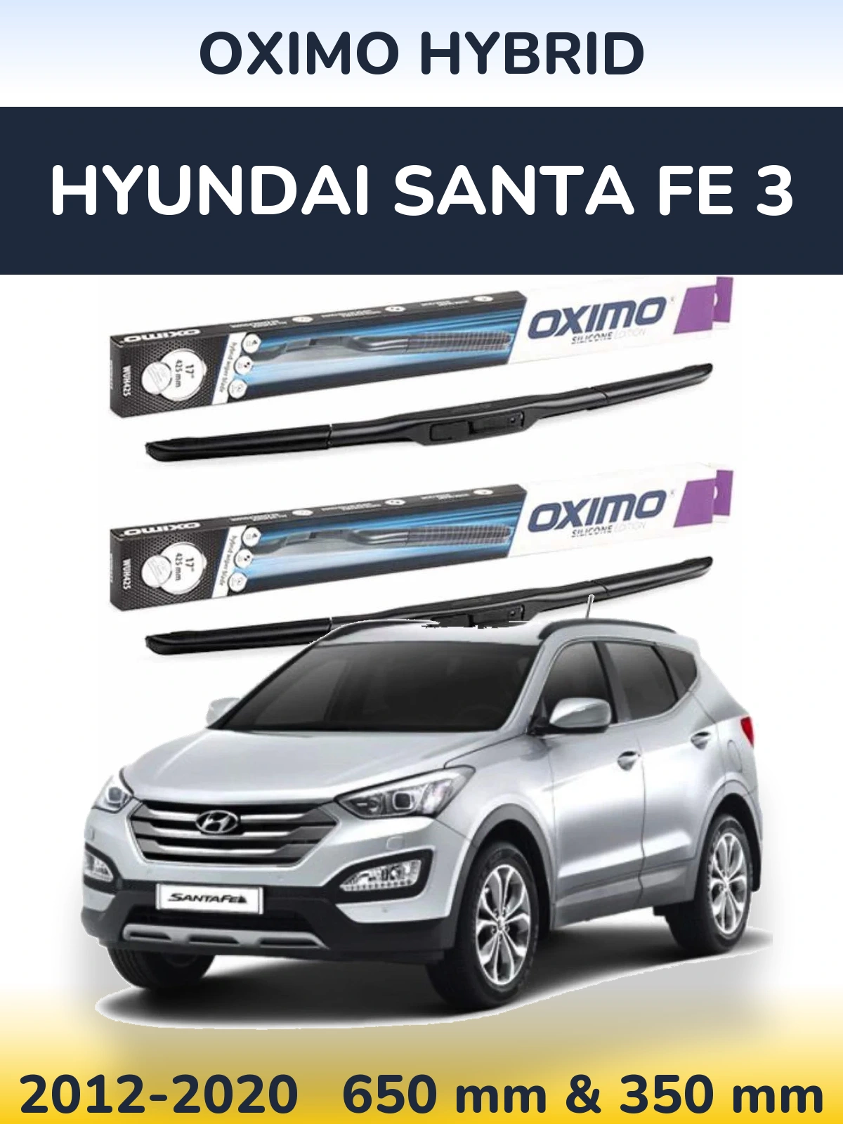 Комплект передніх щіток Oximo Hybrid 650 & 350 мм для Hyundai Santa Fe 3 2012-2020