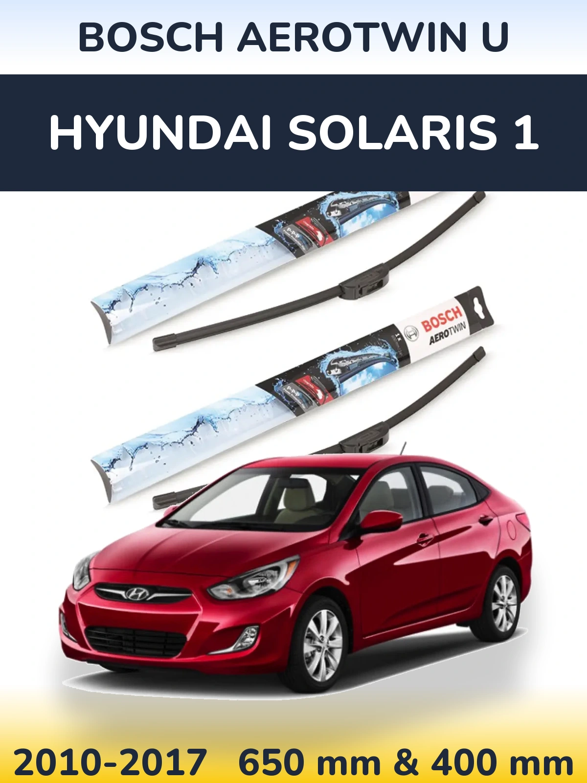 Komplet przednich wycieraczek BOSCH AeroTwin U 650 & 400 mm do Hyundai Solaris 1 2010-2017