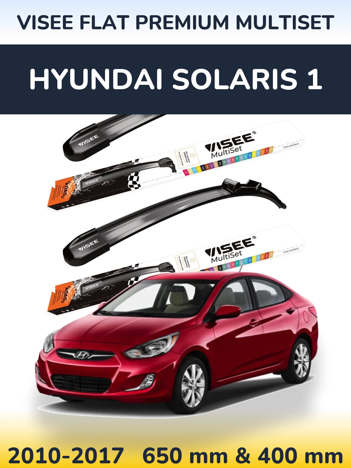 Front wiper blade set VISEE FLAT PREMIUM MultiSet 650 & 400 mm for Hyundai Solaris 1 2010-2017