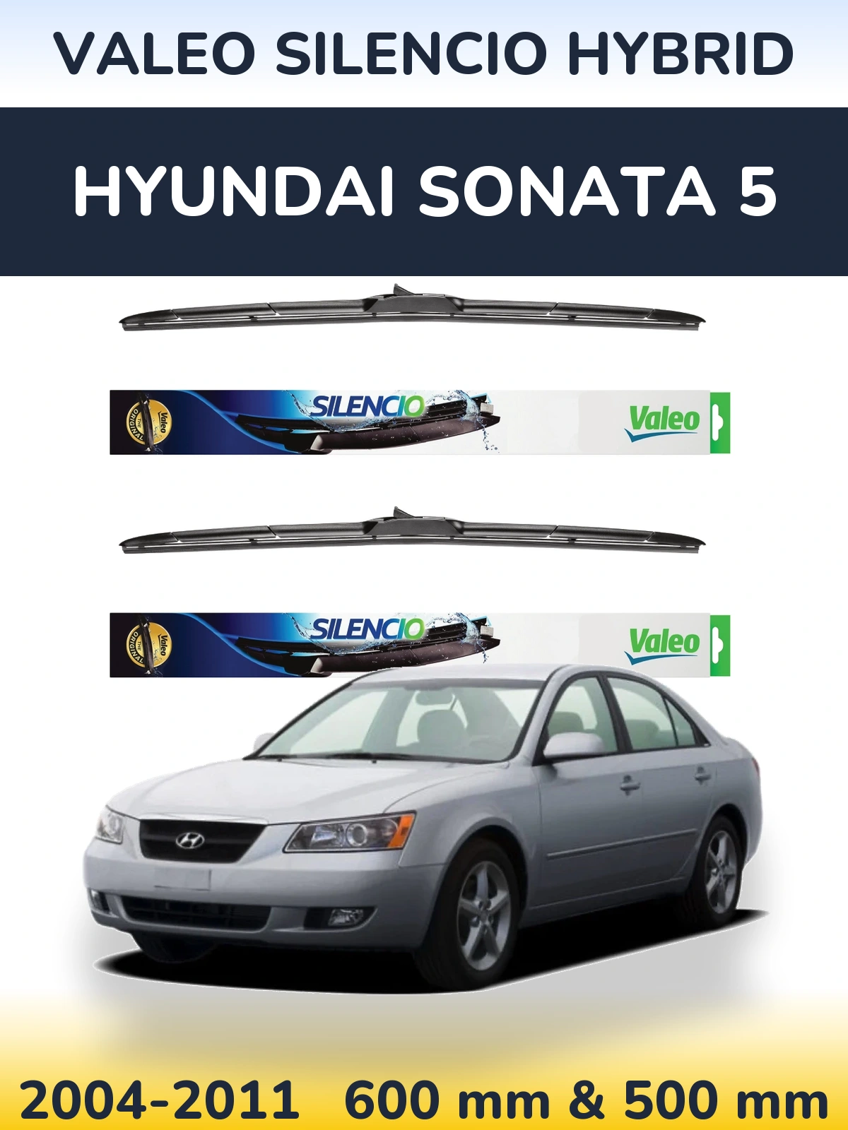Komplet przednich wycieraczek Valeo Silencio Hybrid 600 & 500 mm do Hyundai Sonata 5 2004-2011