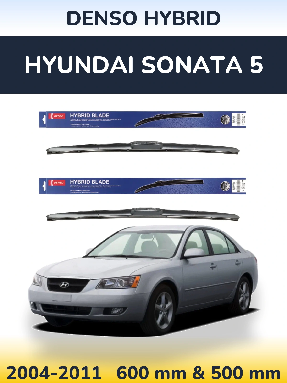 Komplet przednich wycieraczek Denso Hybrid 600 & 500 mm do Hyundai Sonata 5 2004-2011