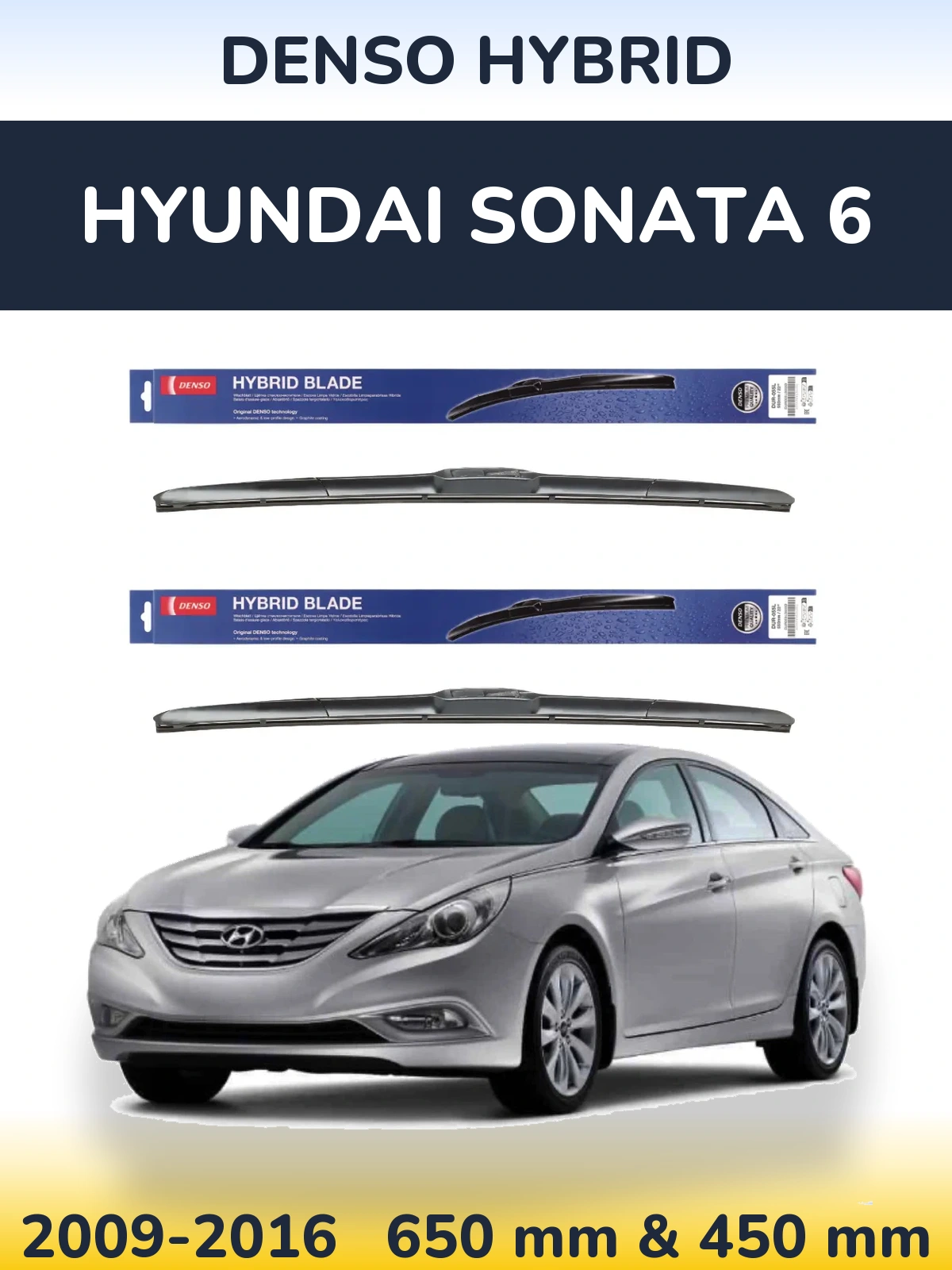 Front wiper blade set Denso Hybrid 650 & 450 mm for Hyundai Sonata 6 2009-2016