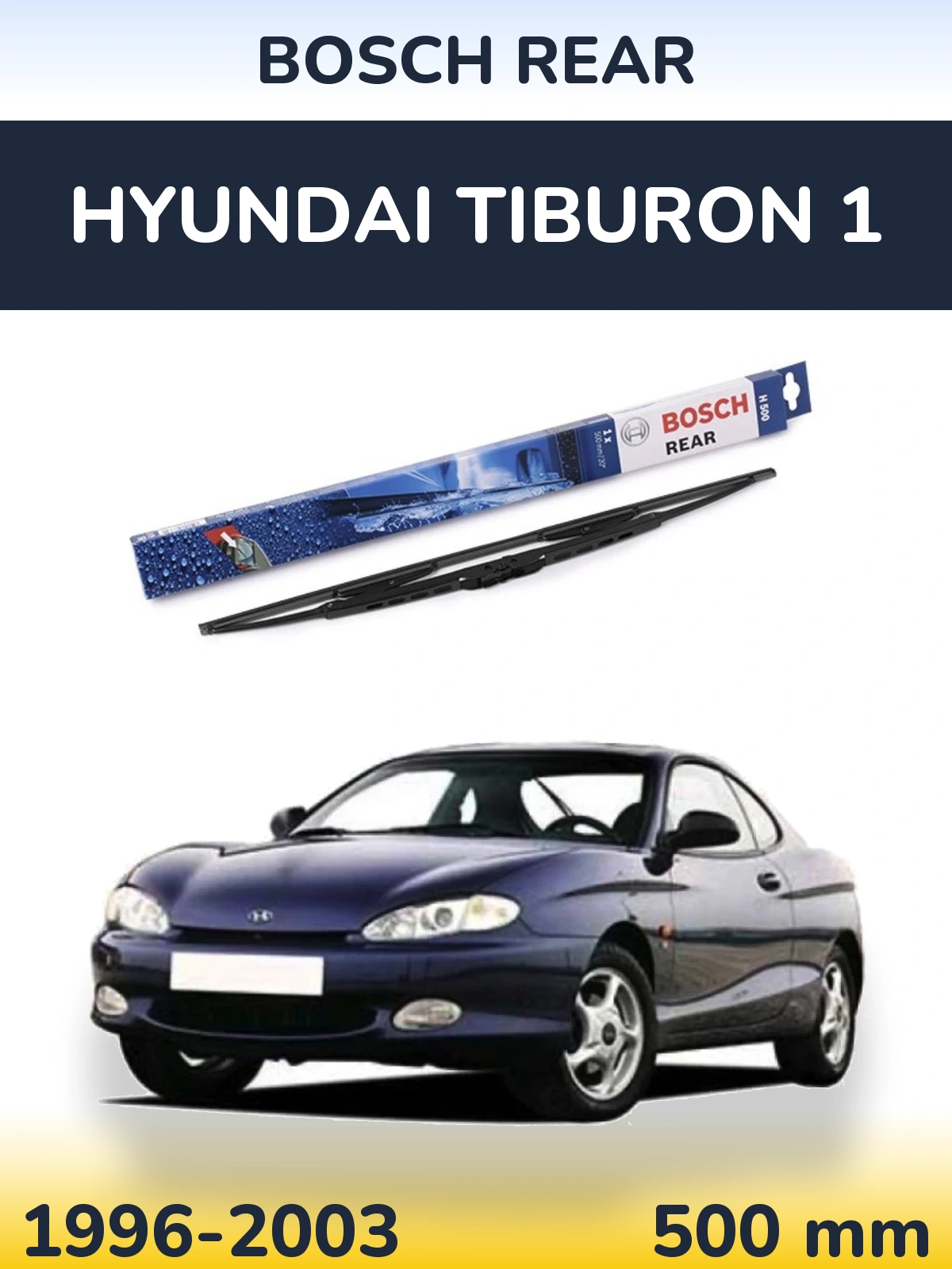 Tylna wycieraczka BOSCH Rear 500 mm do Hyundai Tiburon 1 1996-2003