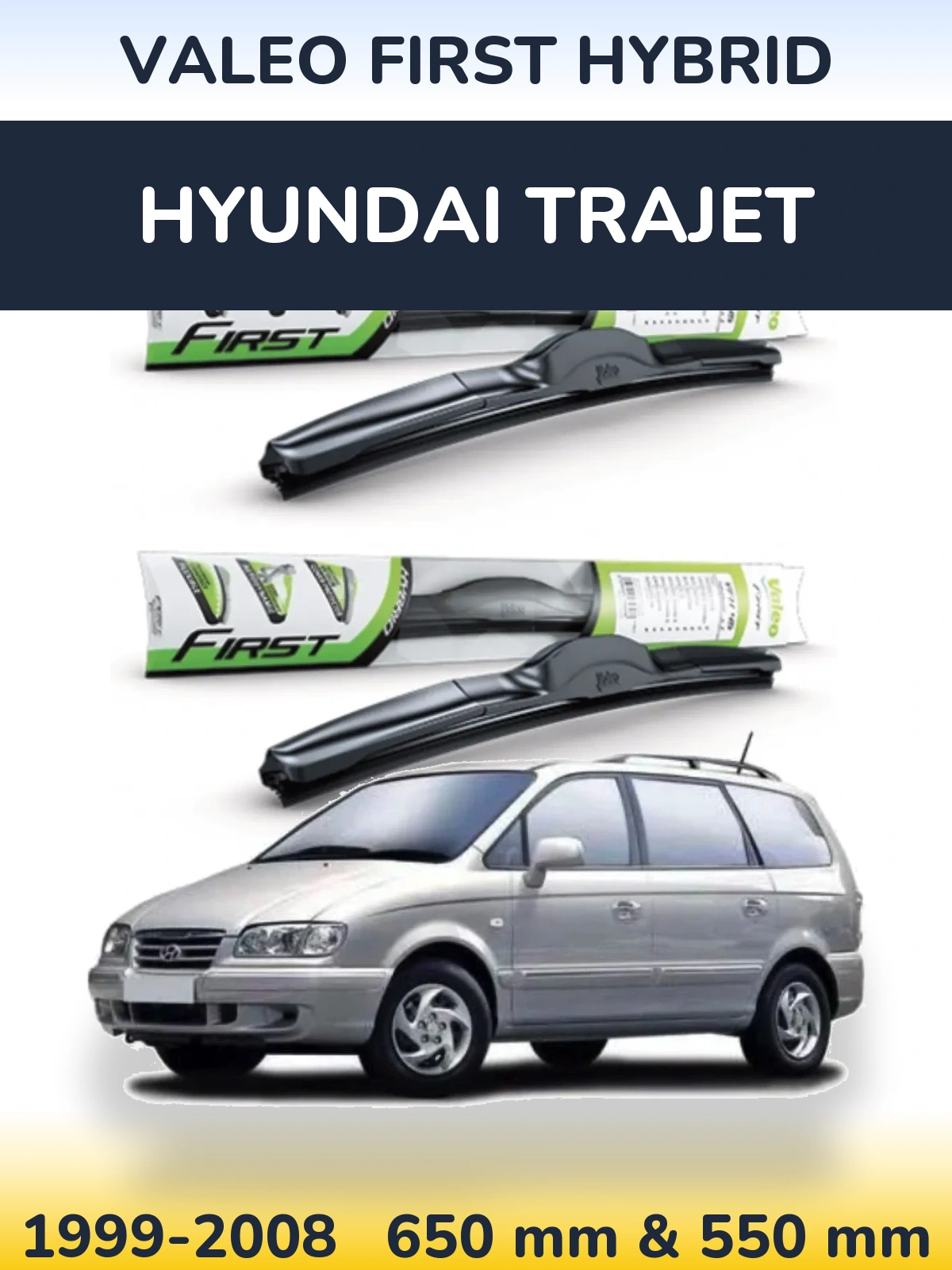 Комплект передних дворников Valeo First Hybrid 650 & 550 мм для Hyundai Trajet 1999-2008
