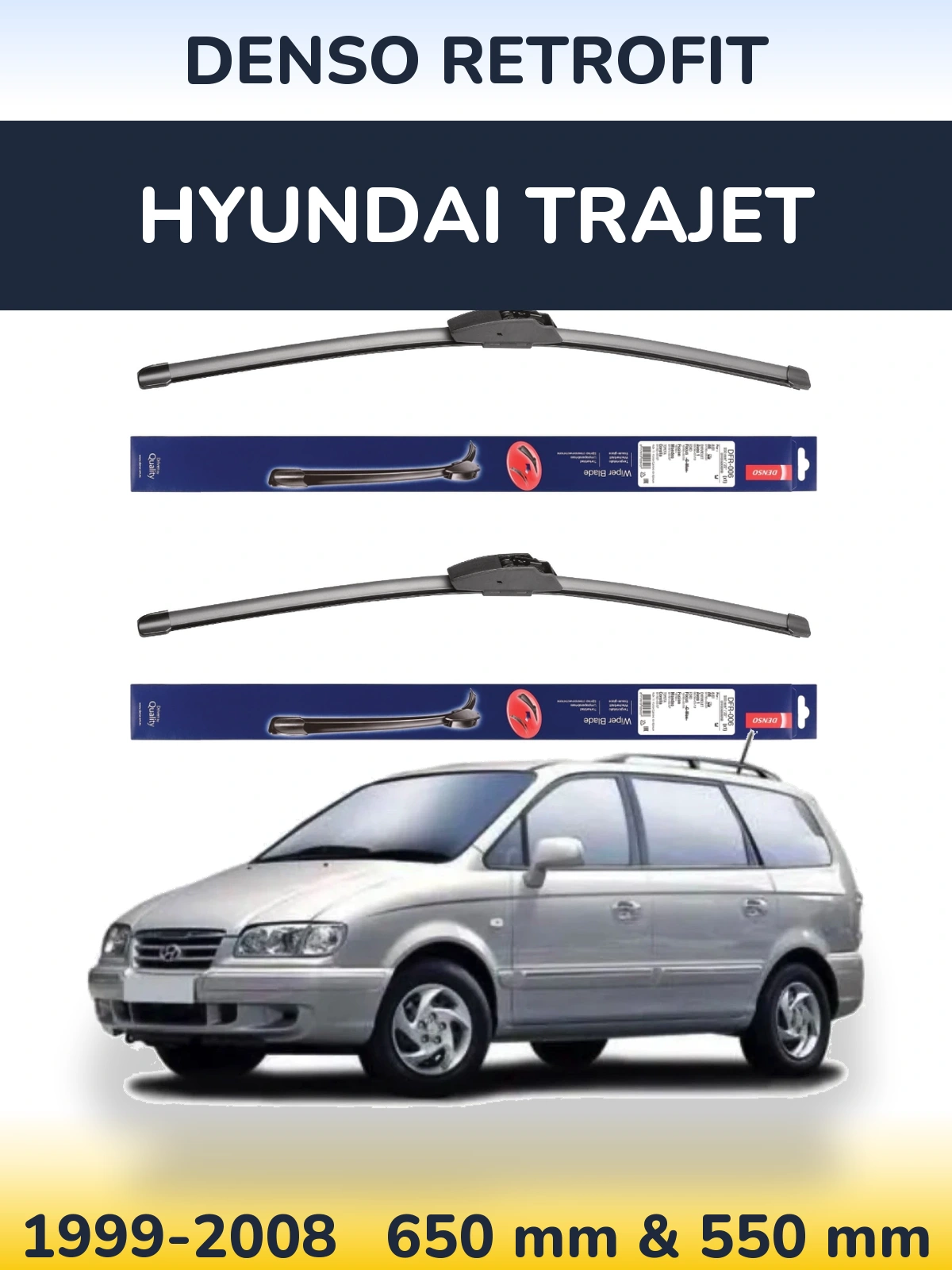 Komplet przednich wycieraczek Denso Retrofit 650 & 550 mm do Hyundai Trajet 1999-2008