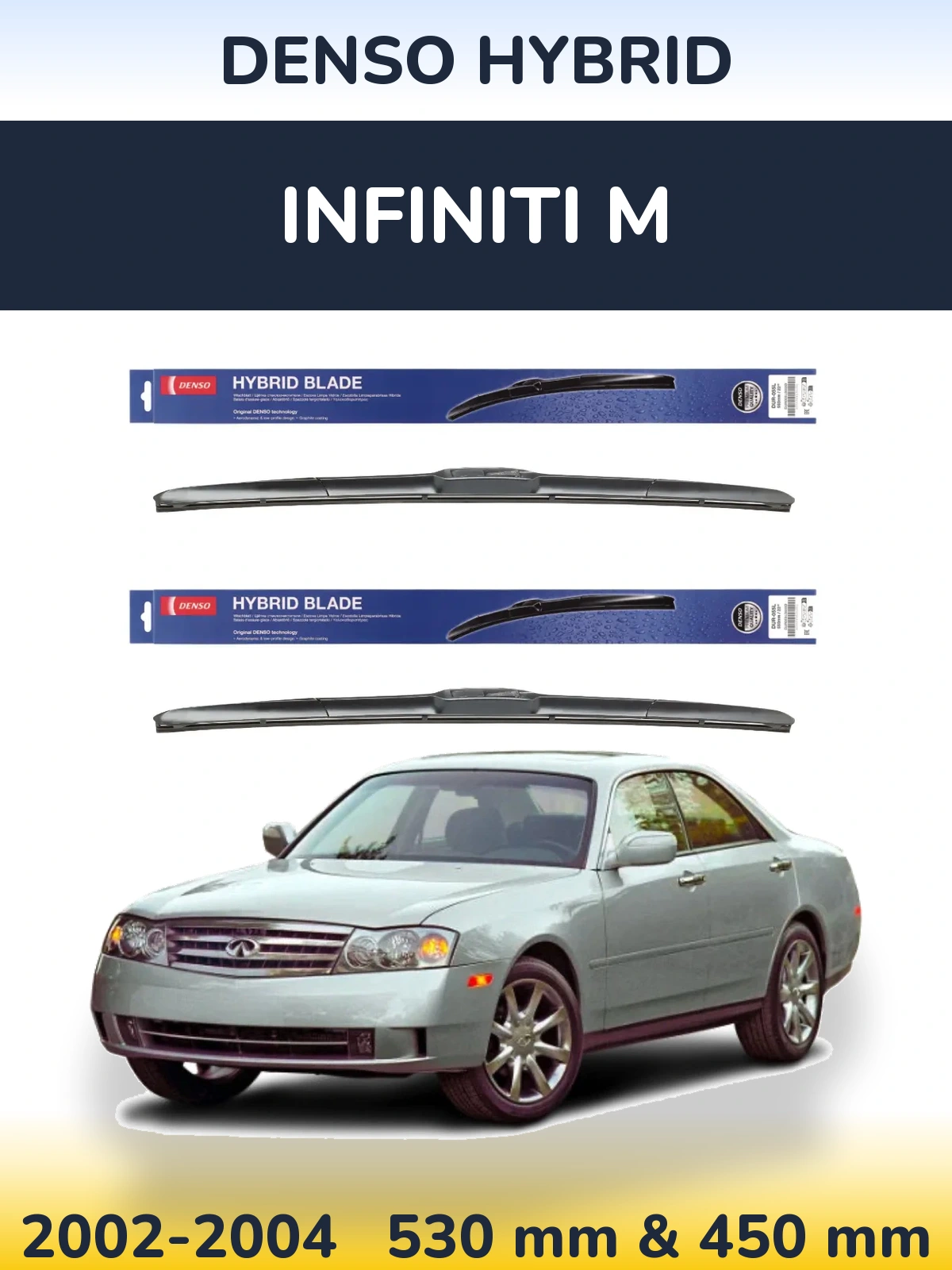 Komplet przednich wycieraczek Denso Hybrid 530 & 450 mm do Infiniti M 2002-2004
