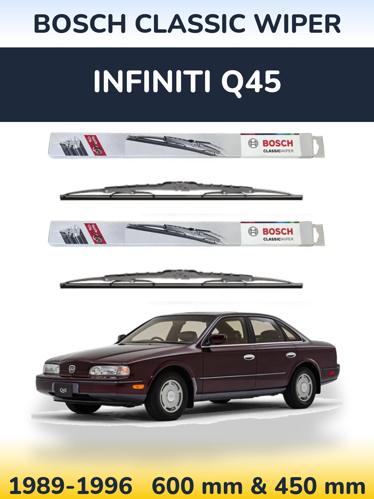 Komplet przednich wycieraczek BOSCH Classic Wiper 600 & 450 mm do Infiniti Q45 1989-1996