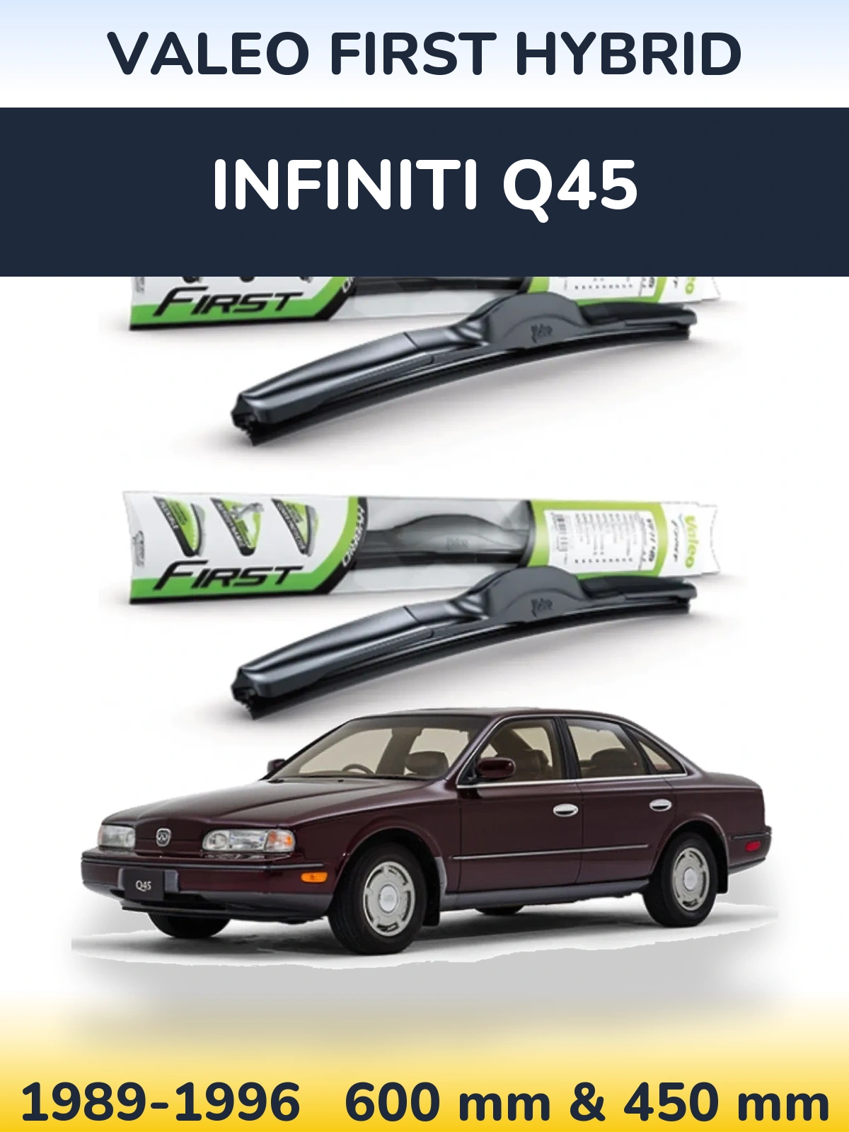 Komplet przednich wycieraczek Valeo First Hybrid 600 & 450 mm do Infiniti Q45 1989-1996