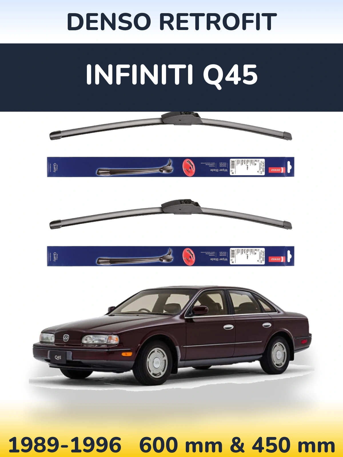 Komplet przednich wycieraczek Denso Retrofit 600 & 450 mm do Infiniti Q45 1989-1996