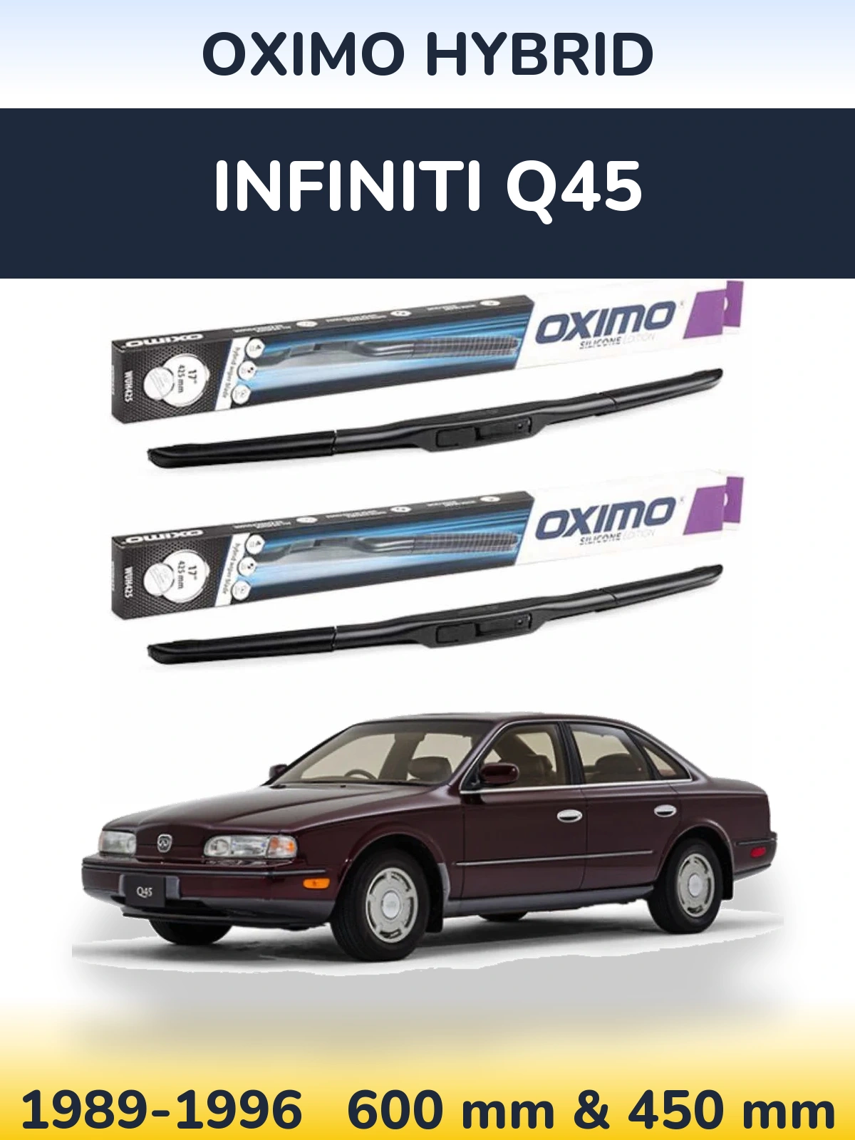 Front wiper blade set Oximo Hybrid 600 & 450 mm for Infiniti Q45 1989-1996