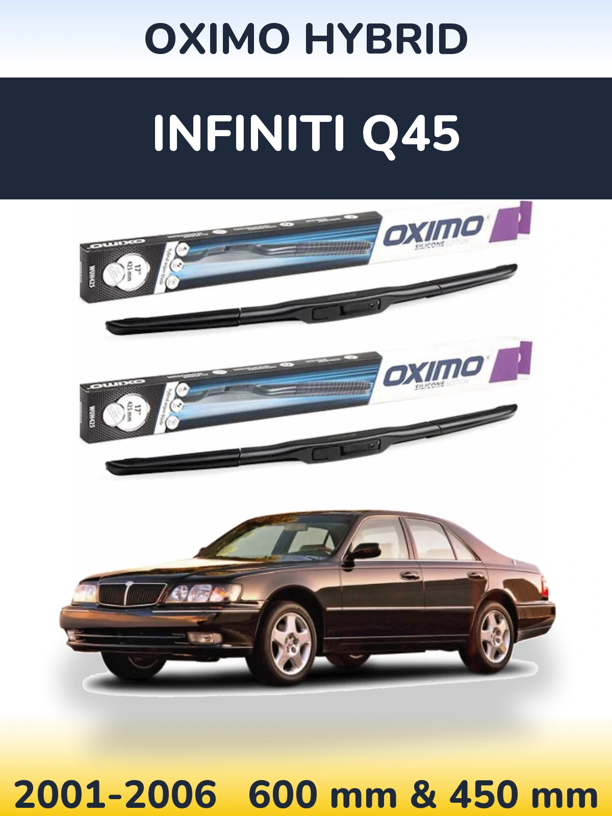 Komplet przednich wycieraczek Oximo Hybrid 600 & 450 mm do Infiniti Q45 2001-2006