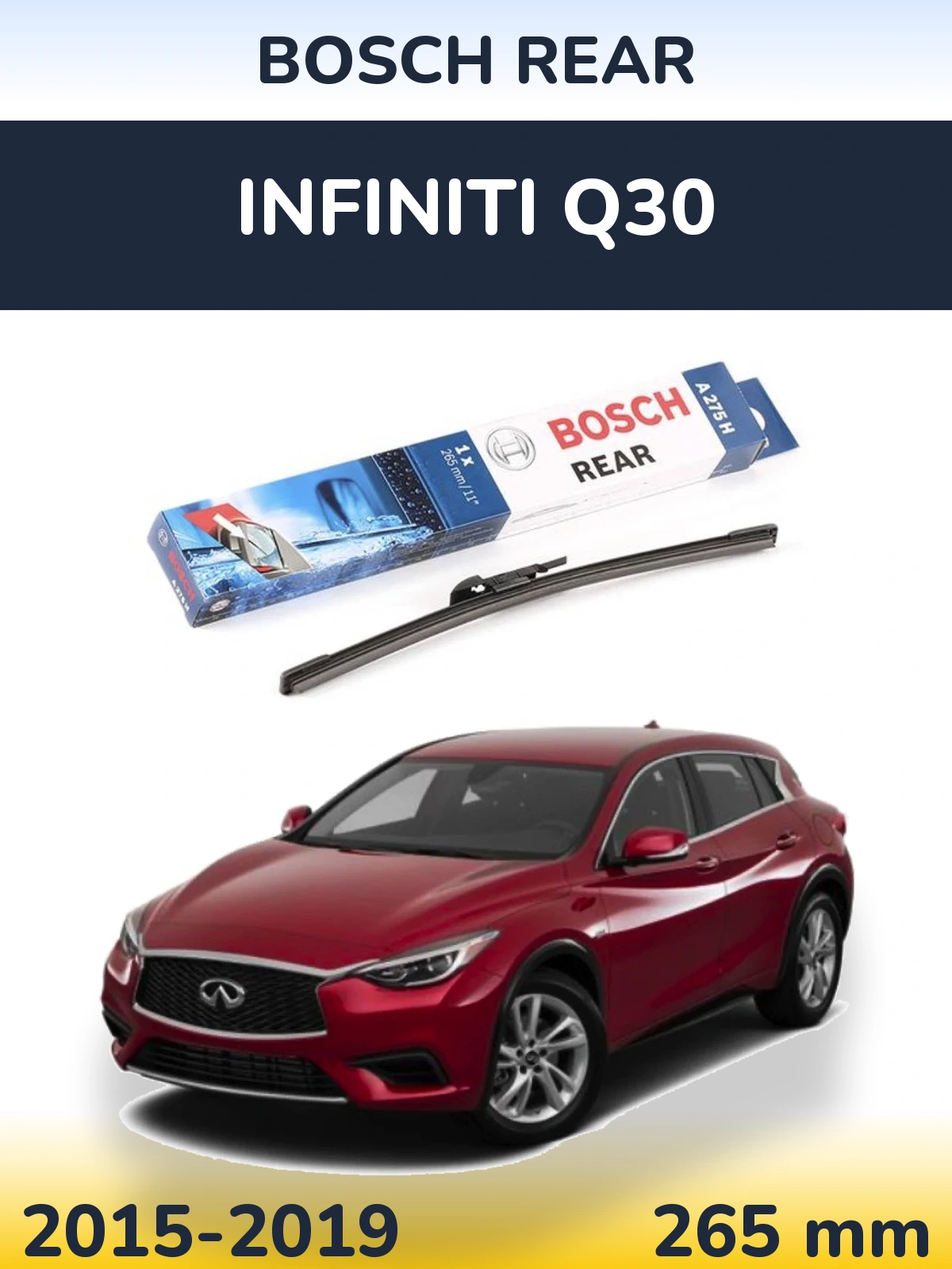 Tylna wycieraczka BOSCH Rear 265 mm do Infiniti Q30 2015-2019