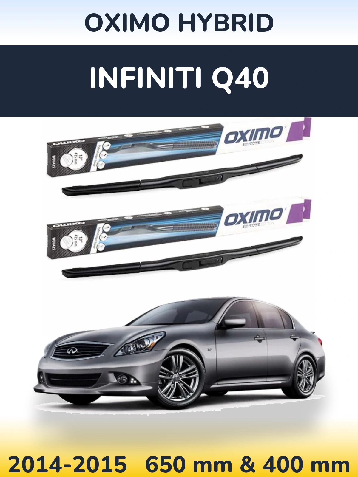 Komplet przednich wycieraczek Oximo Hybrid 650 & 400 mm do Infiniti Q40 2014-2015
