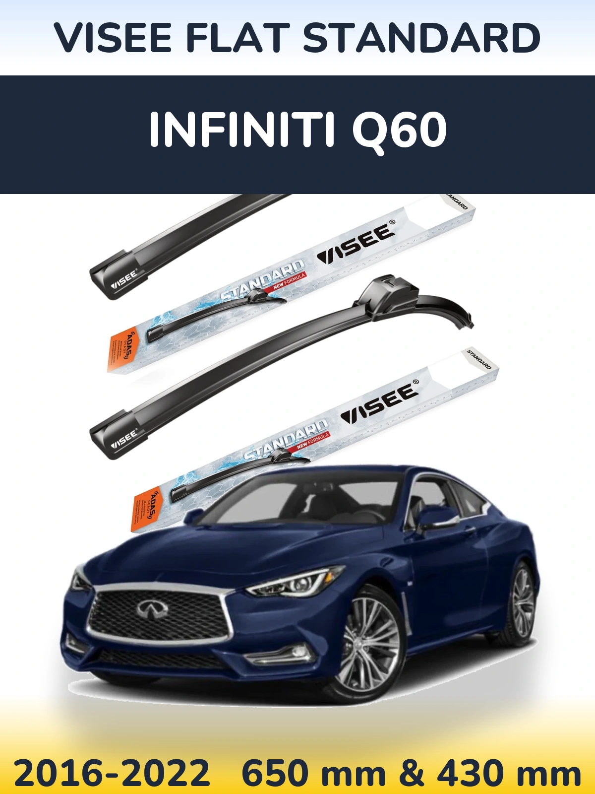 Комплект передних дворников VISEE FLAT STANDARD 650 & 430 мм для Infiniti Q60 2016-2022