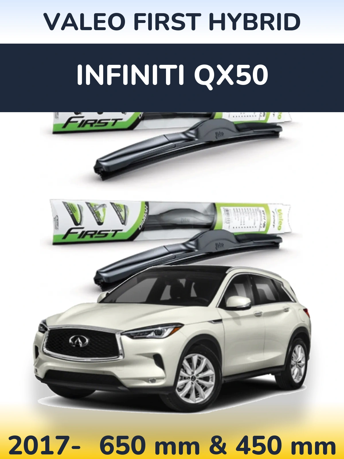 Komplet przednich wycieraczek Valeo First Hybrid 650 & 450 mm do Infiniti QX50 2017-2026