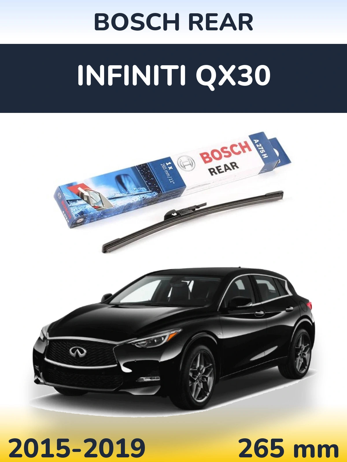 Rear wiper blade BOSCH Rear 265 mm for Infiniti QX30 2015-2019